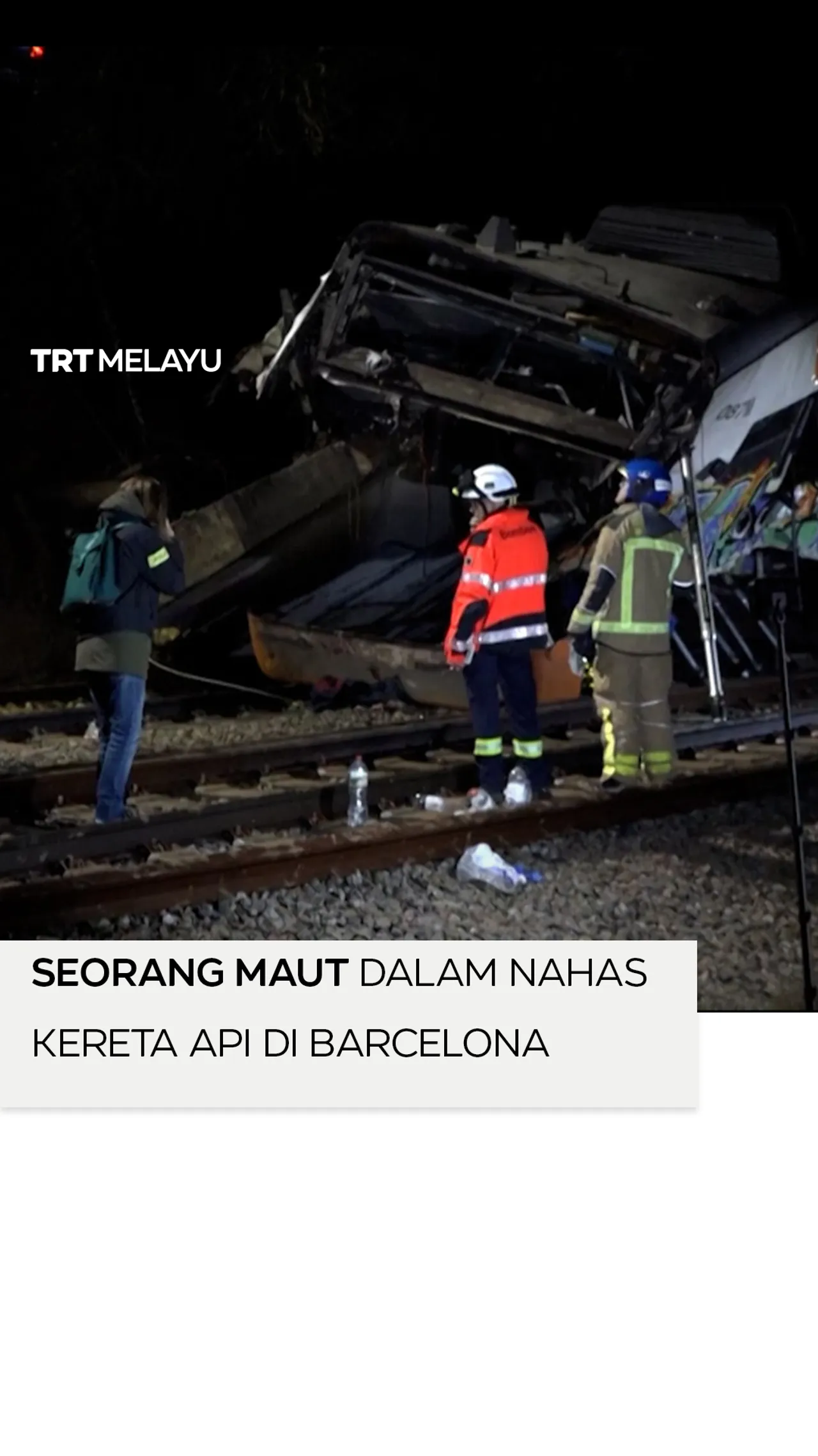 Nahas kereta api di Barcelona ragut sekurang-kurangnya satu nyawa