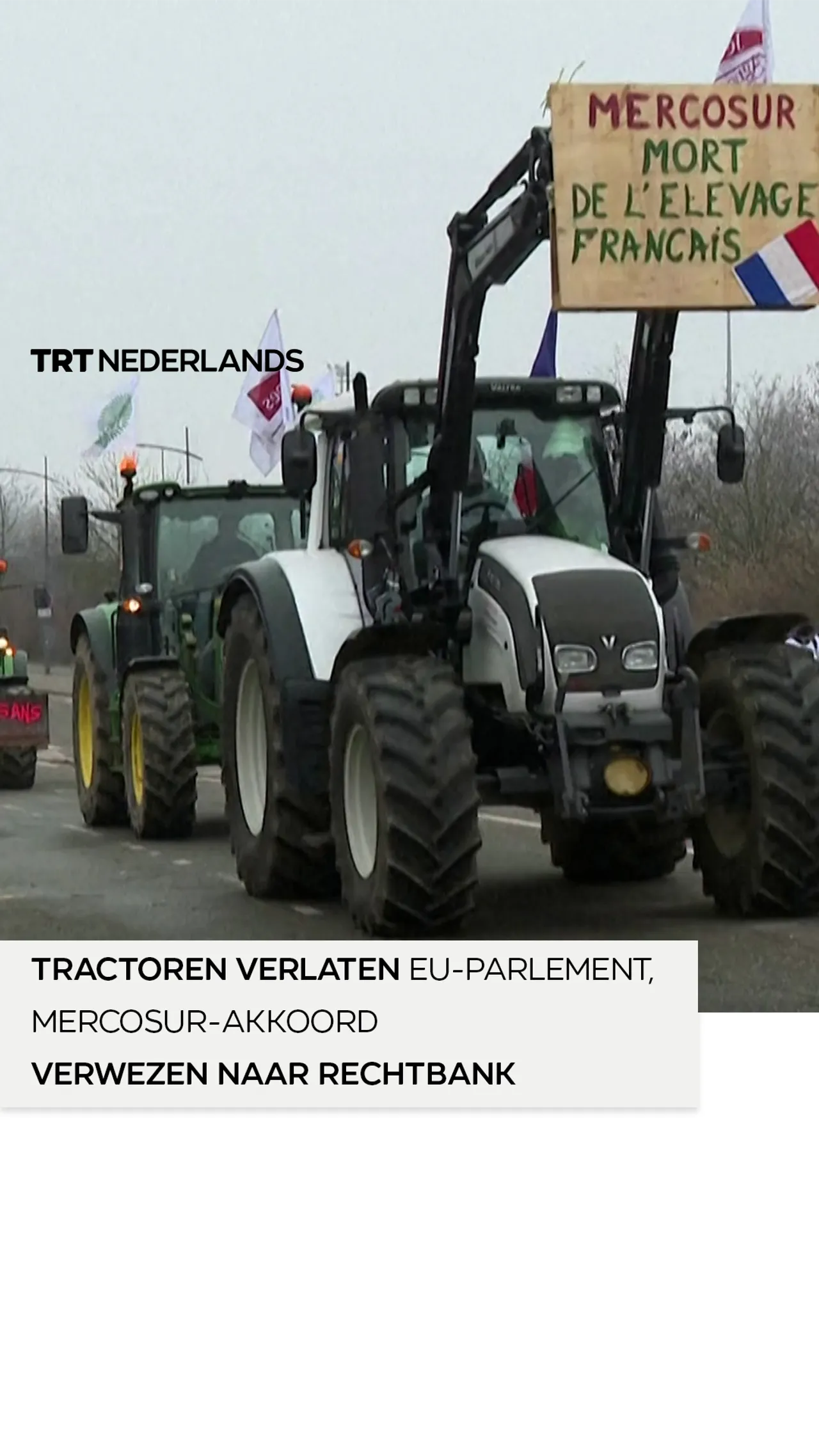 Tractoren verlaten EU-parlement nu Mercosur-akkoord naar rechtbank wordt verwezen
