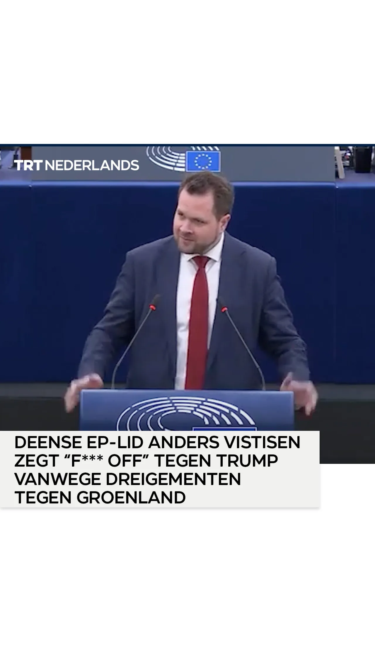Deense EP-lid Anders Vistisen zegt “f*** off” tegen Trump vanwege dreigementen tegen Groenland