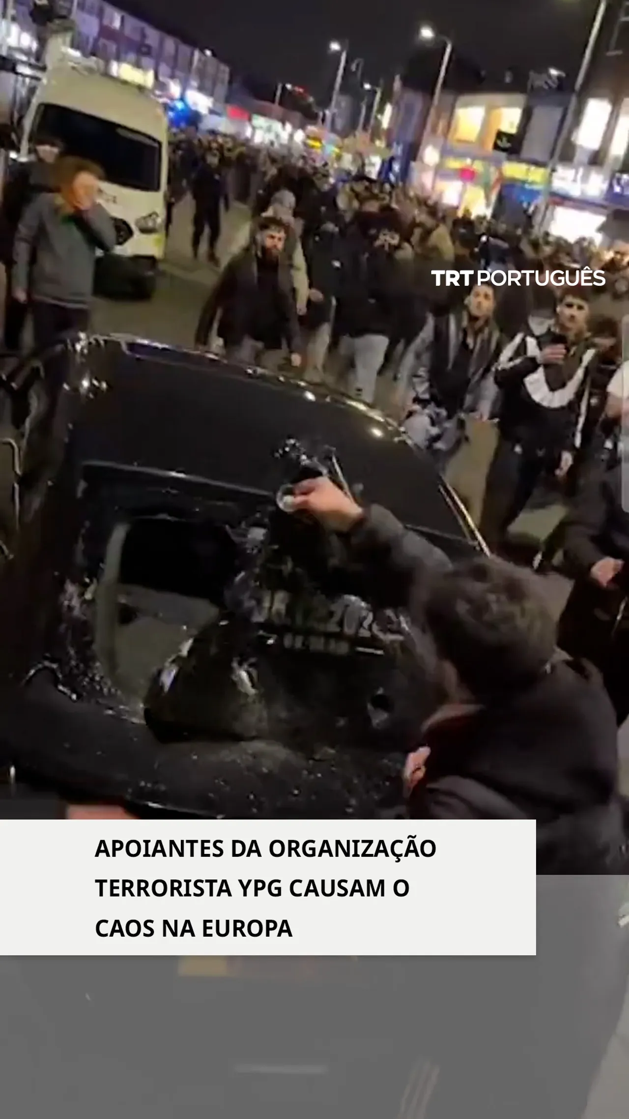 Apoiantes da organização terrorista YPG causam o caos na Europa