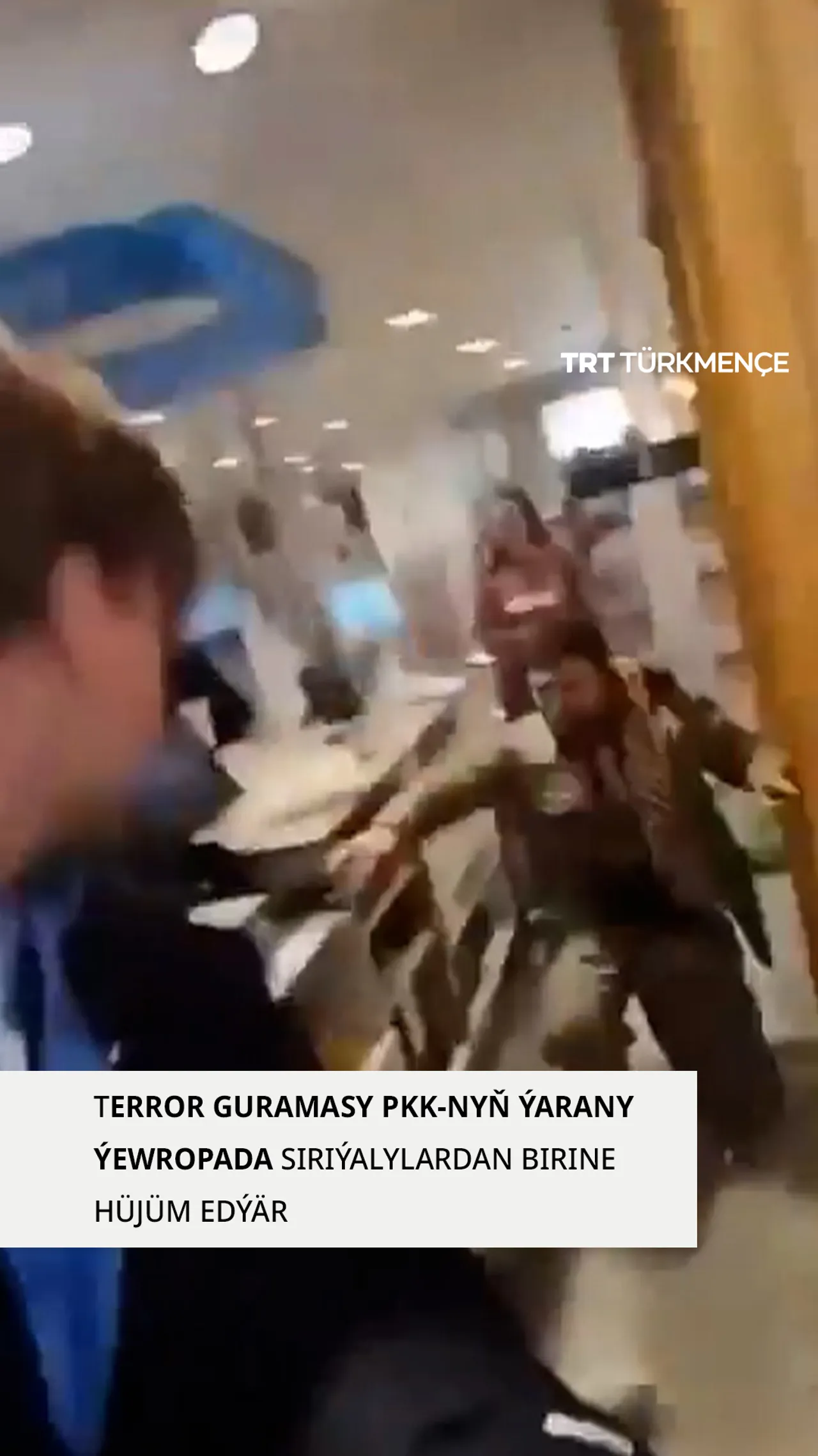 Ýewropada terror guramasy PKK-nyň ýaranlary siriýalylardan birine hüjüm etdi/