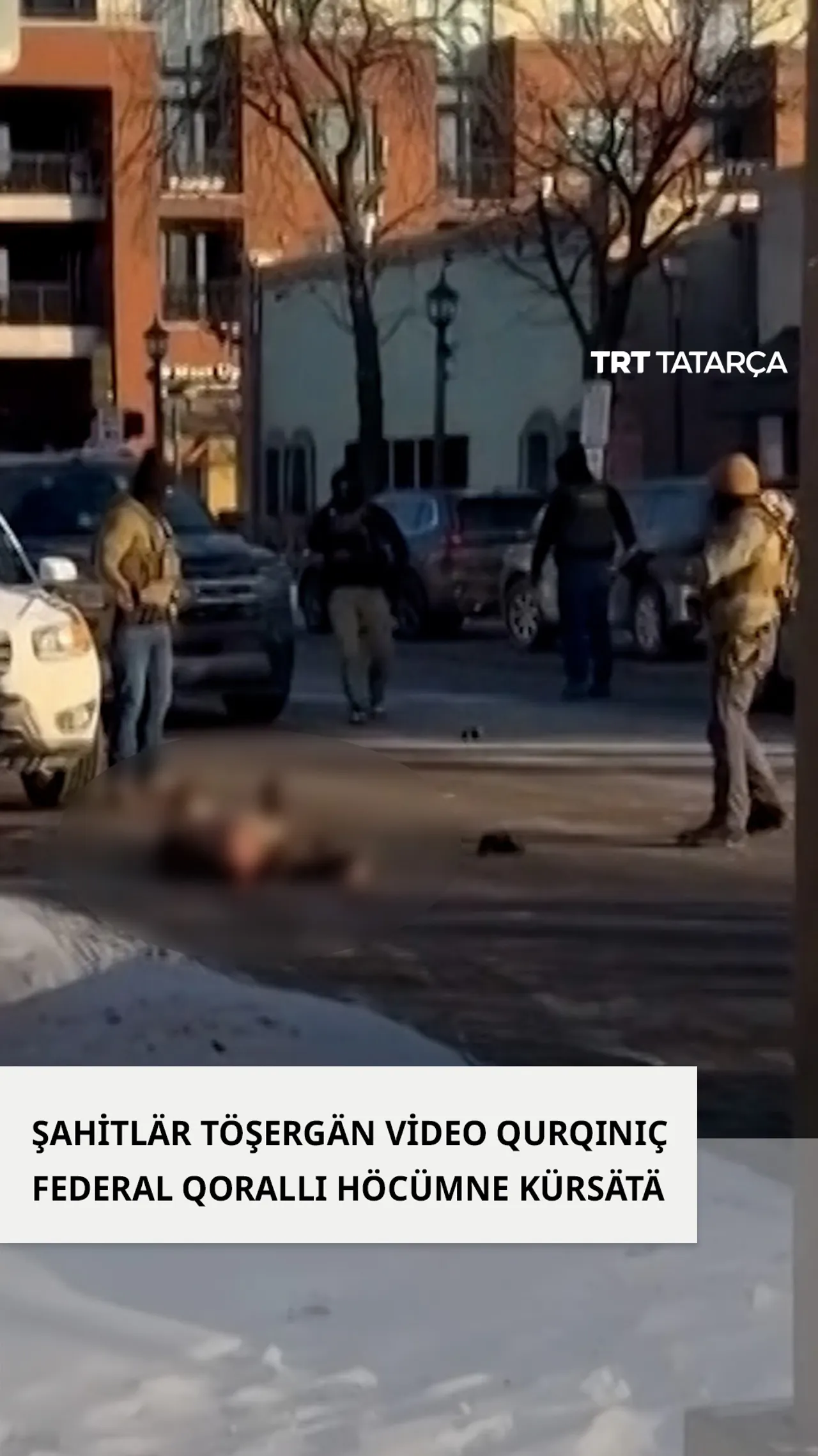 Minneapolista federal agentlarnıñ uram urtasında utlı qoral belän höcümen şahitlär töşerep aldı