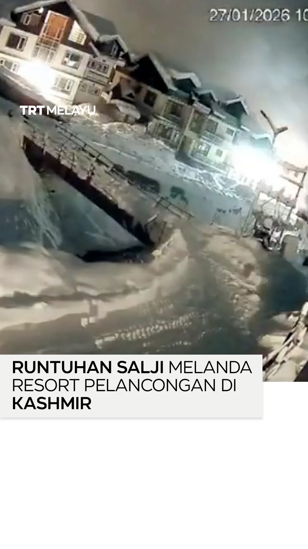 Runtuhan salji melanda resort pelancongan di Kashmir