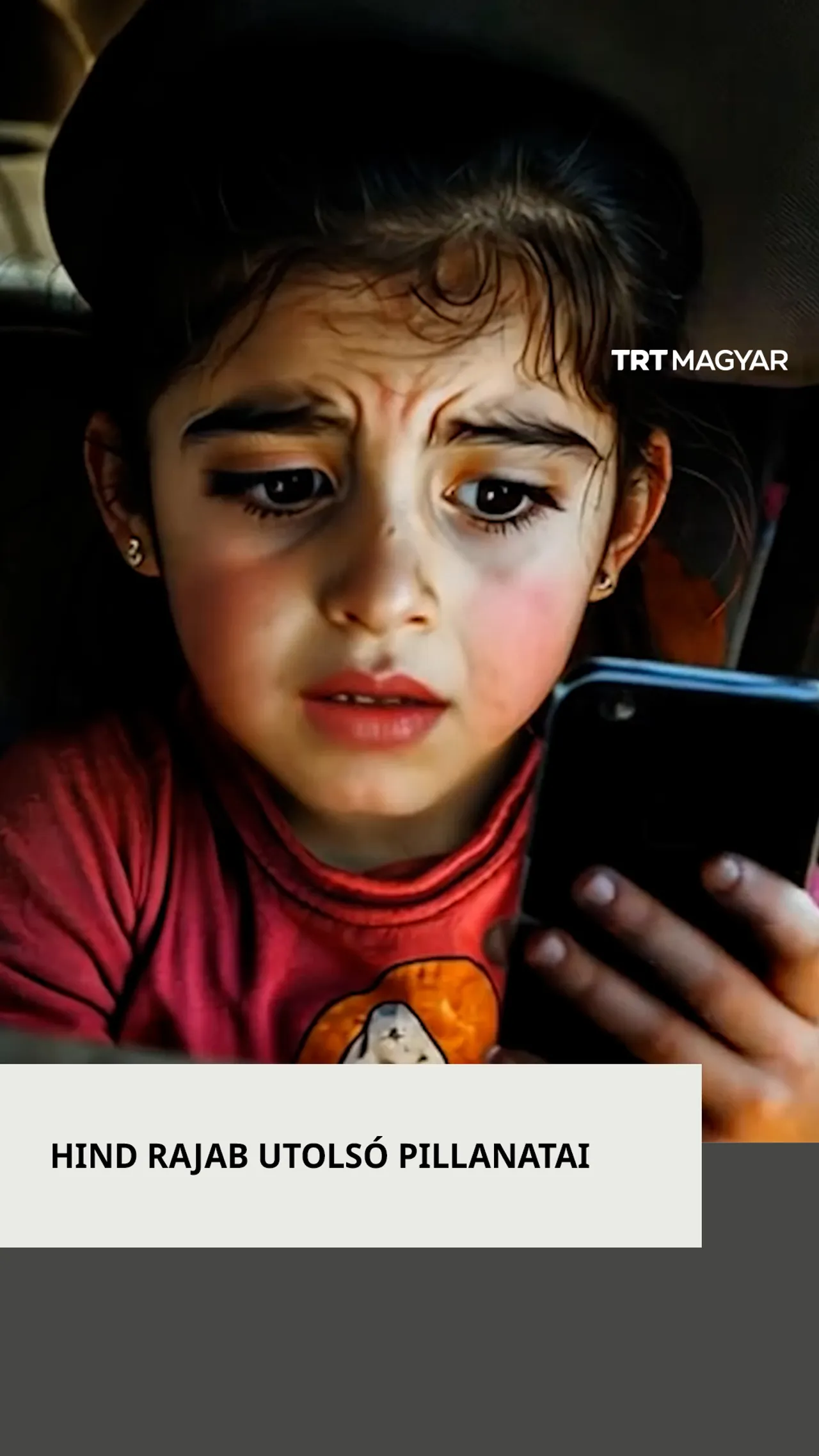 Hind Rajab utolsó pillanatai