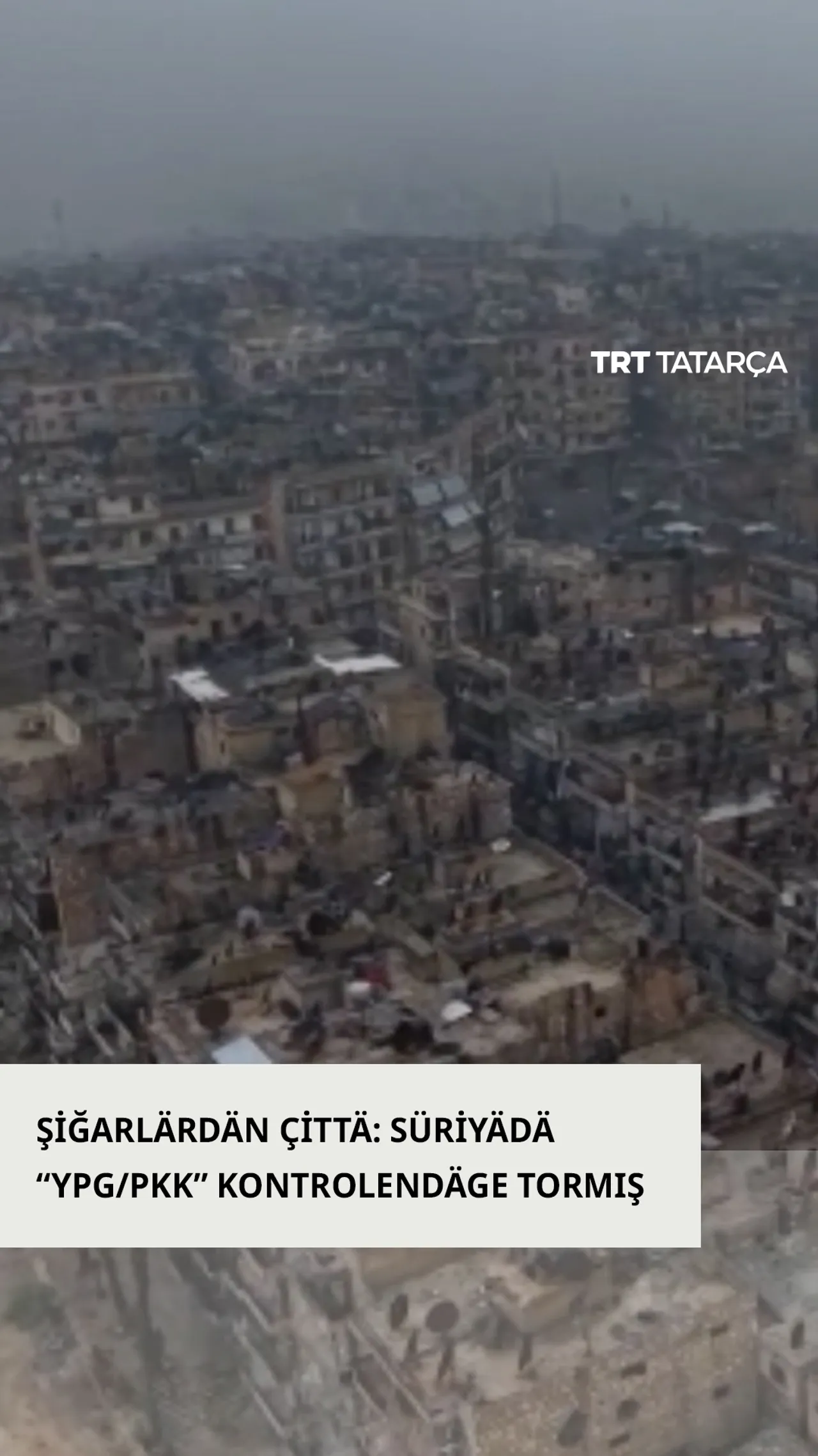 Süriyädä tormış “YPG/PKK” kontrolendä