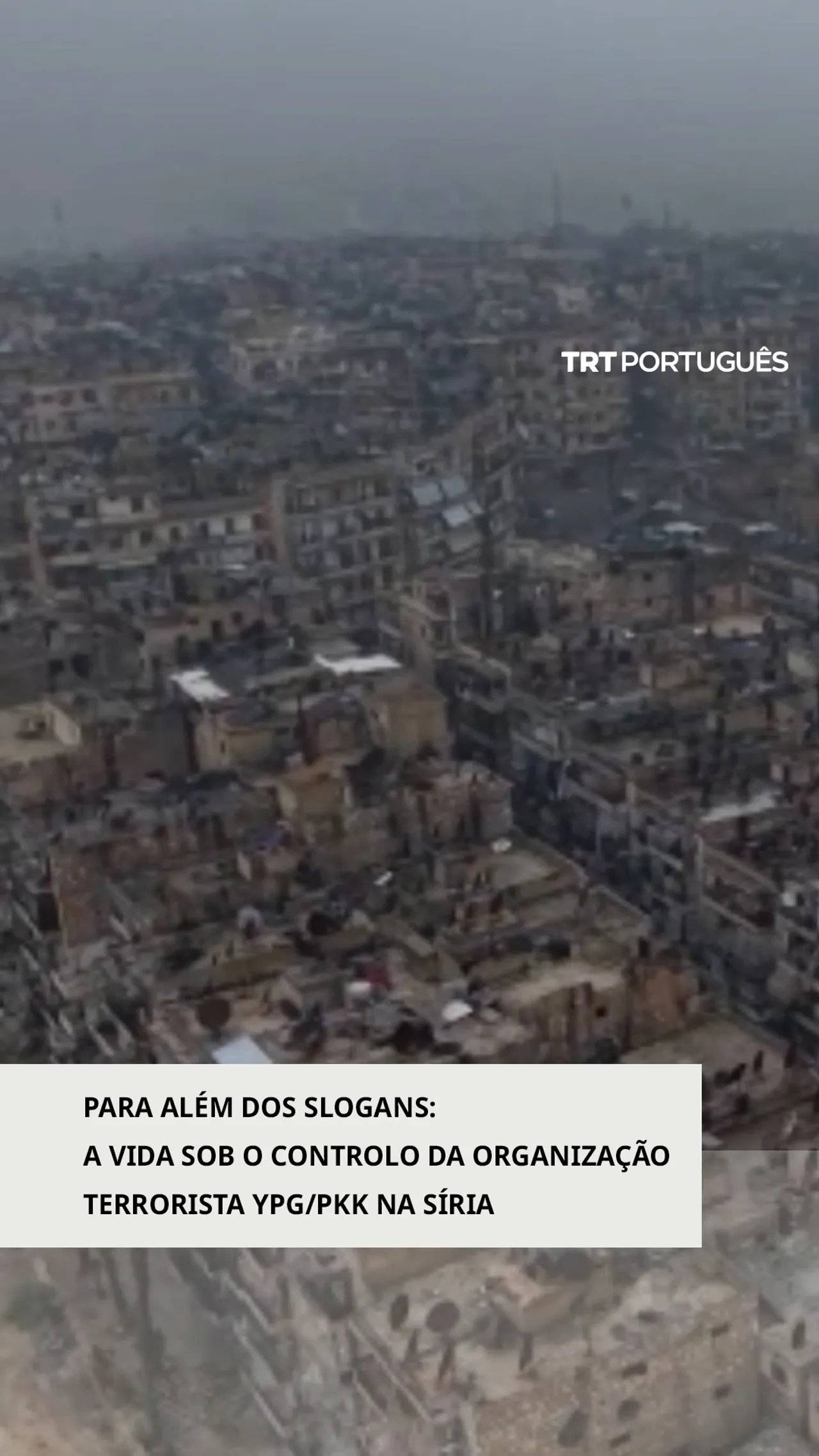 Para além dos slogans: A vida sob o controlo do grupo terrorista YPG/PKK na Síria