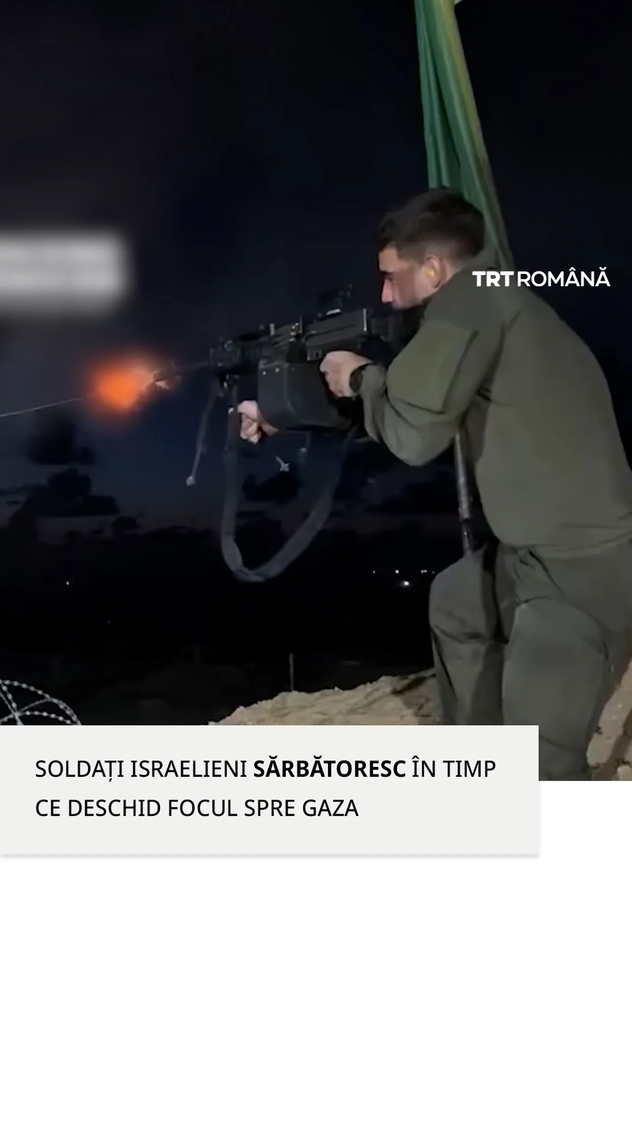 Soldați israelieni marchează Anul Nou trăgând focuri de armă spre Fâșia Gaza