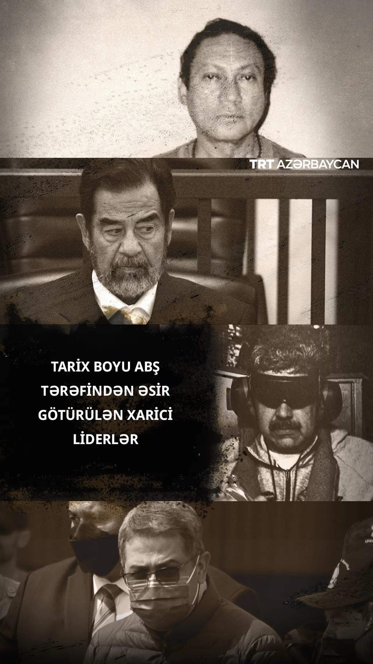 ABŞ-nin xarici liderləri əsir götürmək ilə bağlı keçmişi