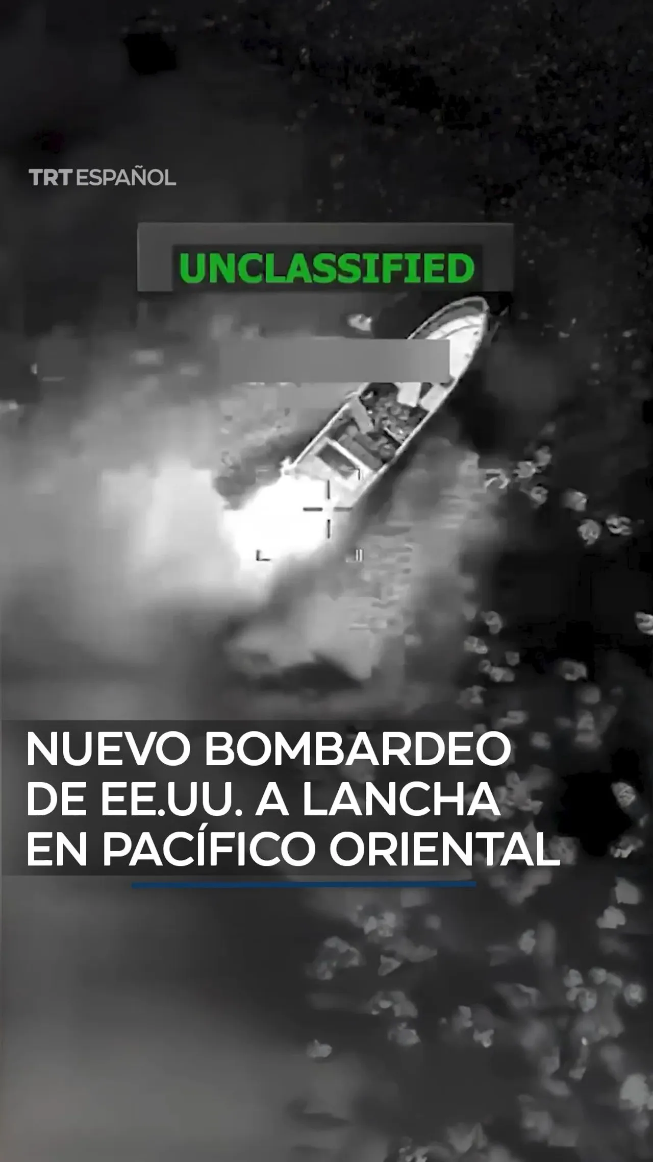 Nuevo bombardeo de EE.UU. a lancha en Pacífico oriental
