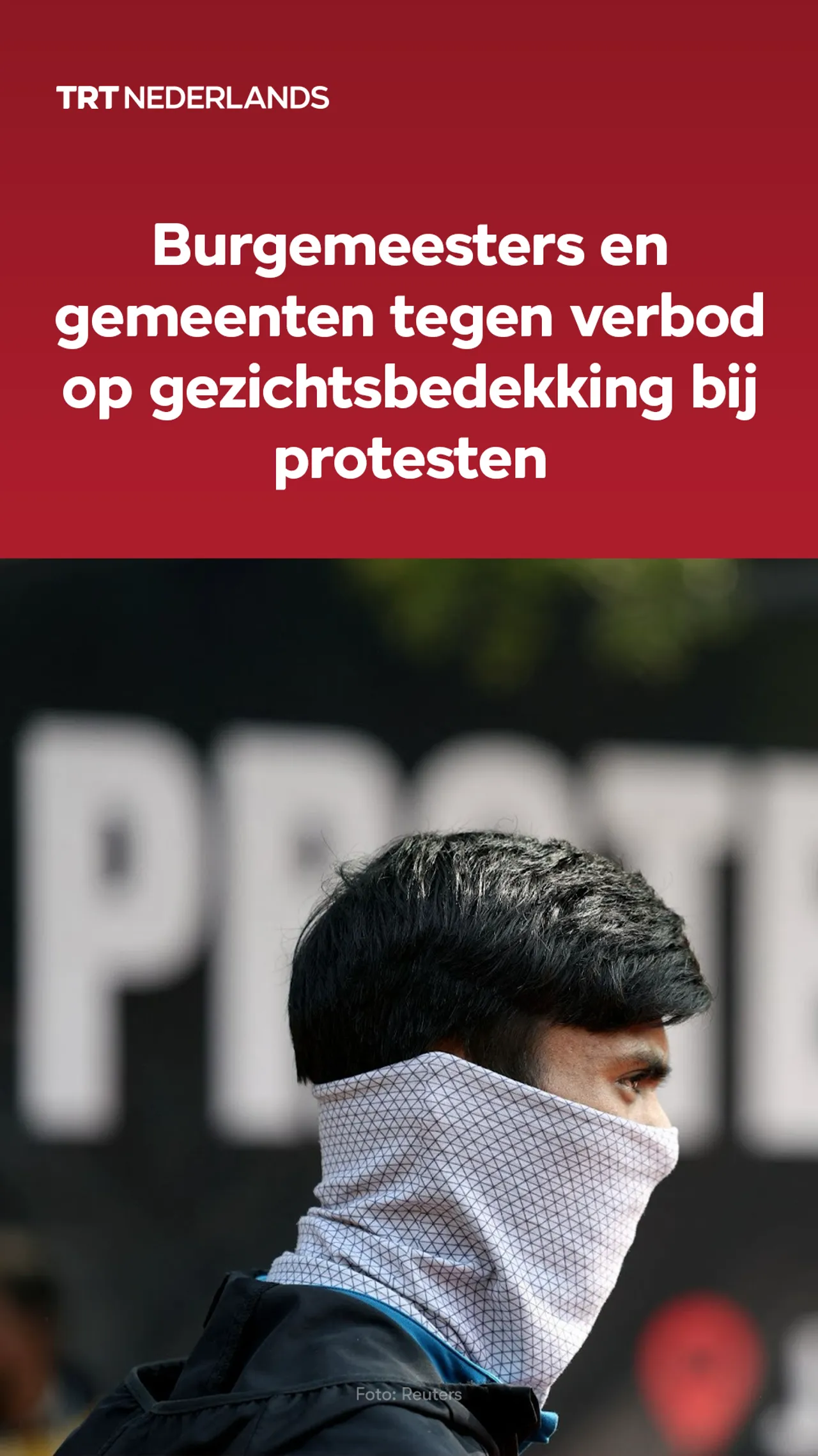 Burgemeesters en gemeenten zijn tegen een verbod op gezichtsbedekking bij protesten