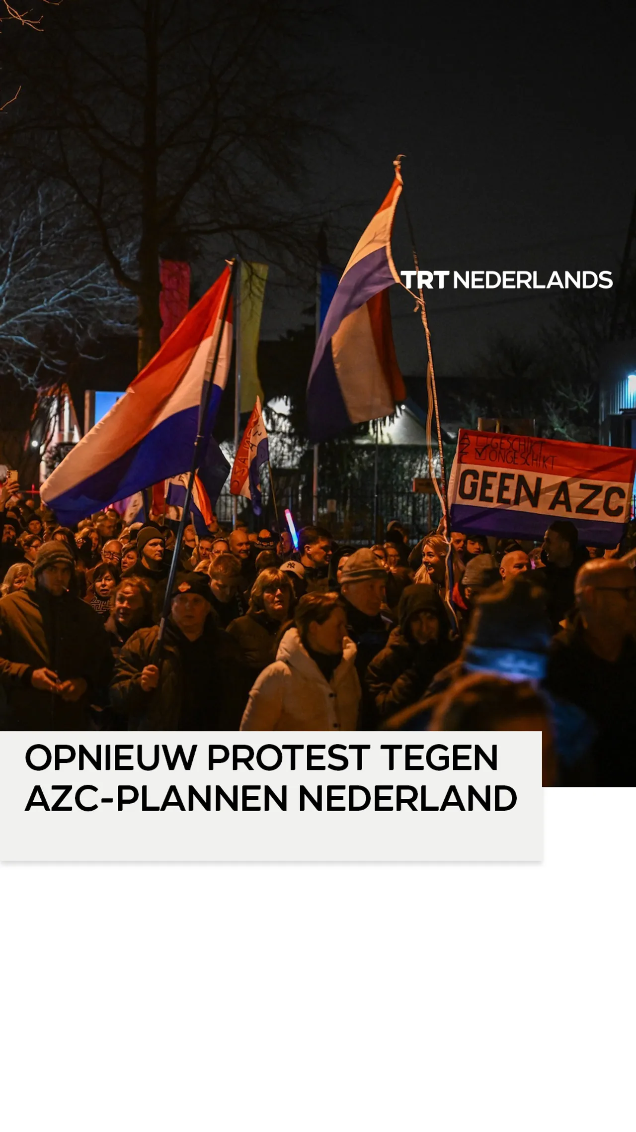 Wederom protesten tegen plannen nieuw azc in Nederland
