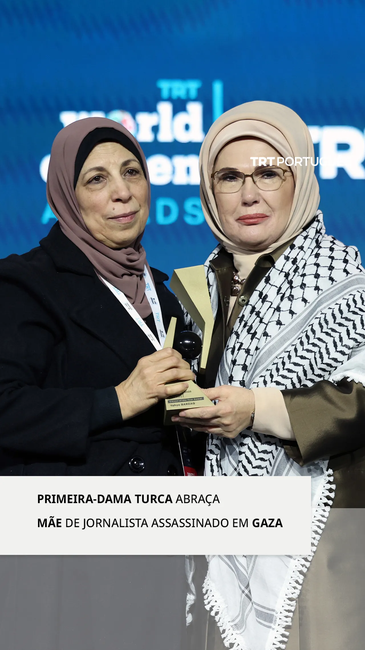 Primeira-dama turca abraça mãe de jornalista assassinado em Gaza