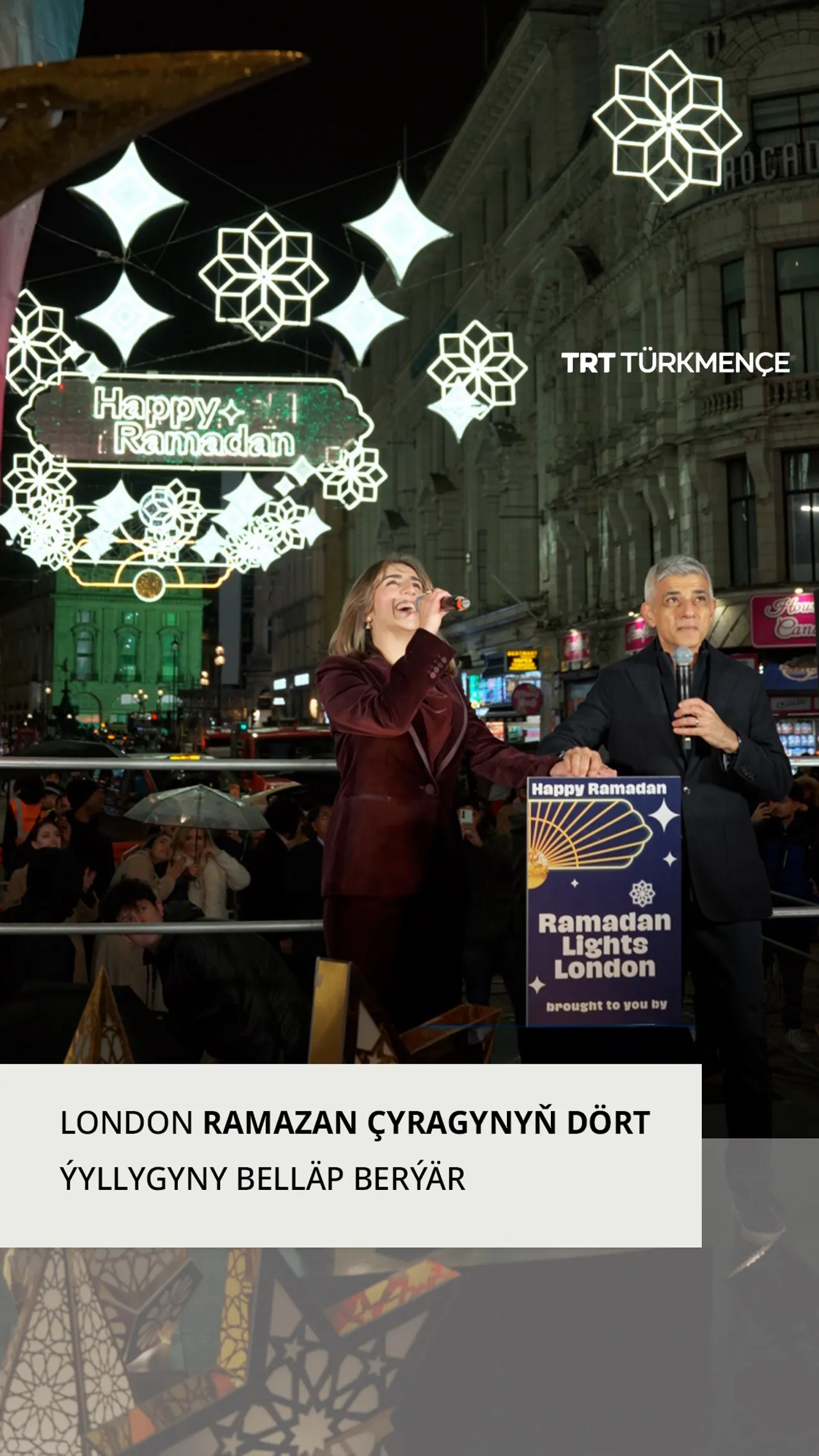 Londonyň şäher häkimi Londonda 4-nji ýylyna gadam basan Remezan çyraglaryny ýakdy