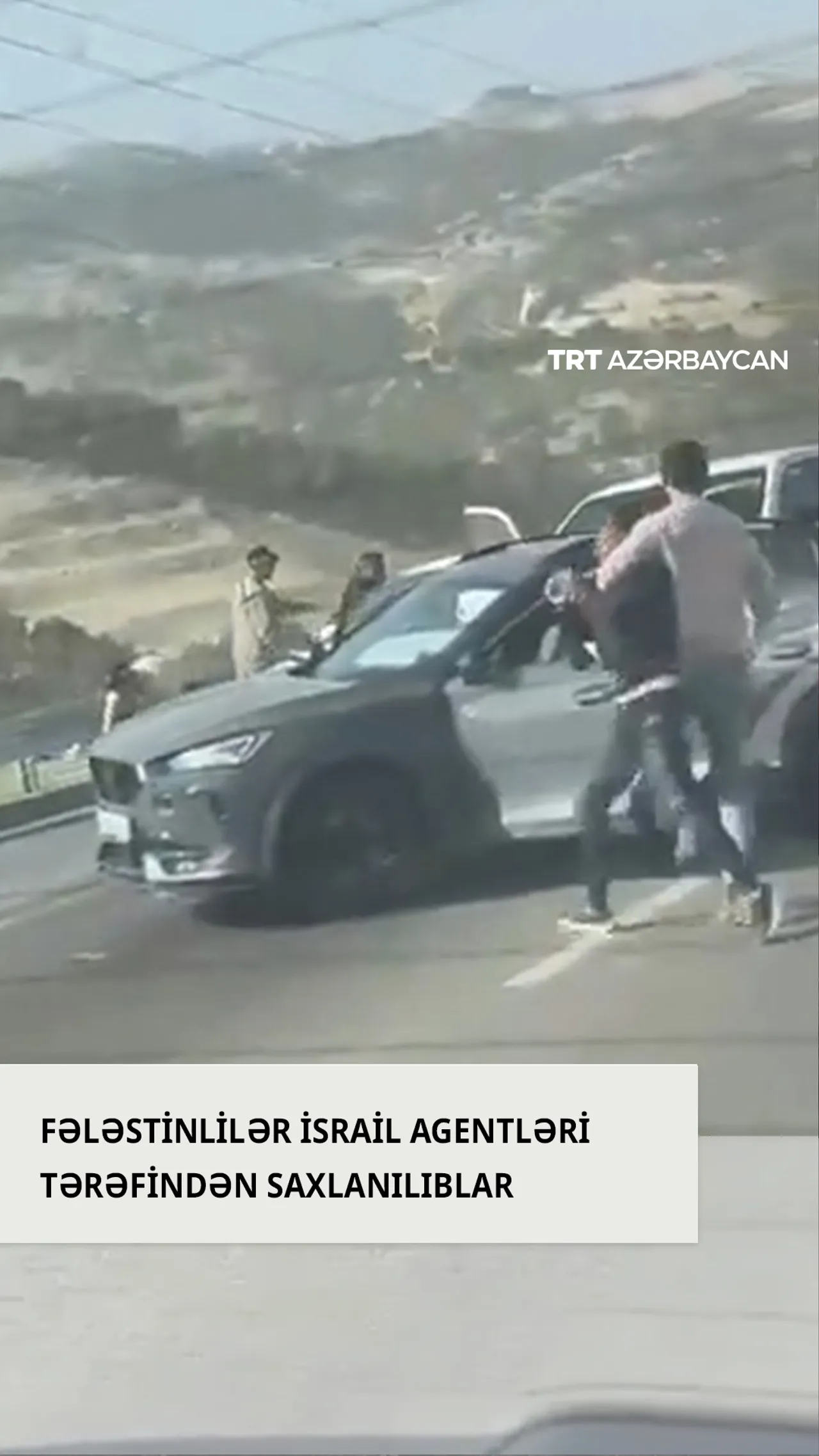 Fələstinlilər İsrail agentləri tərəfindən saxlanılıblar