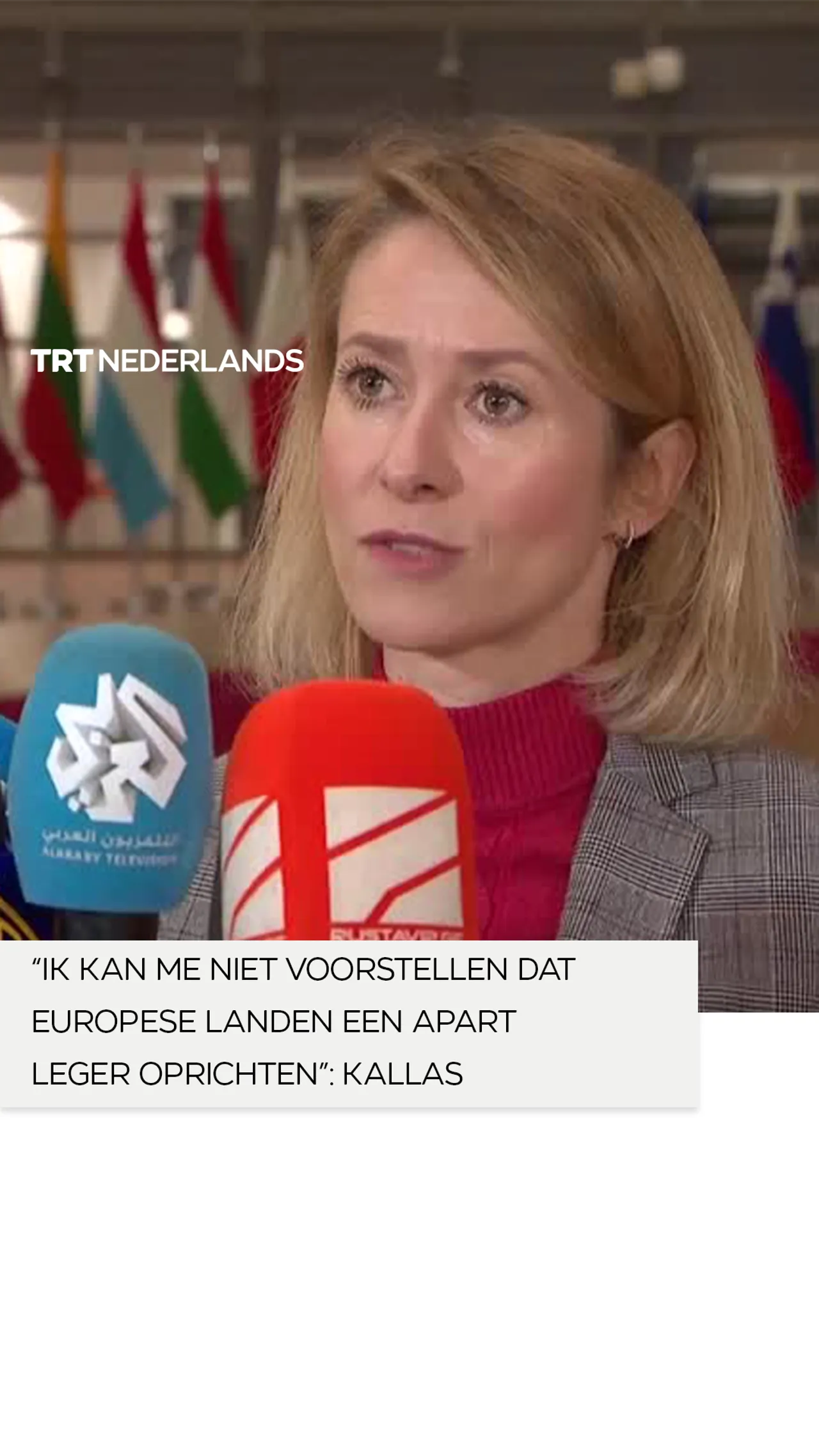 Kallas van de EU: Ik kan me niet voorstellen dat Europese landen een apart leger oprichten