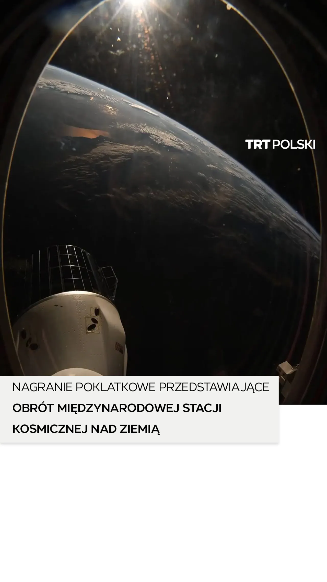Astronautka udostępniła nagranie poklatkowe przedstawiające obrót Międzynarodowej Stacji Kosmicznej
