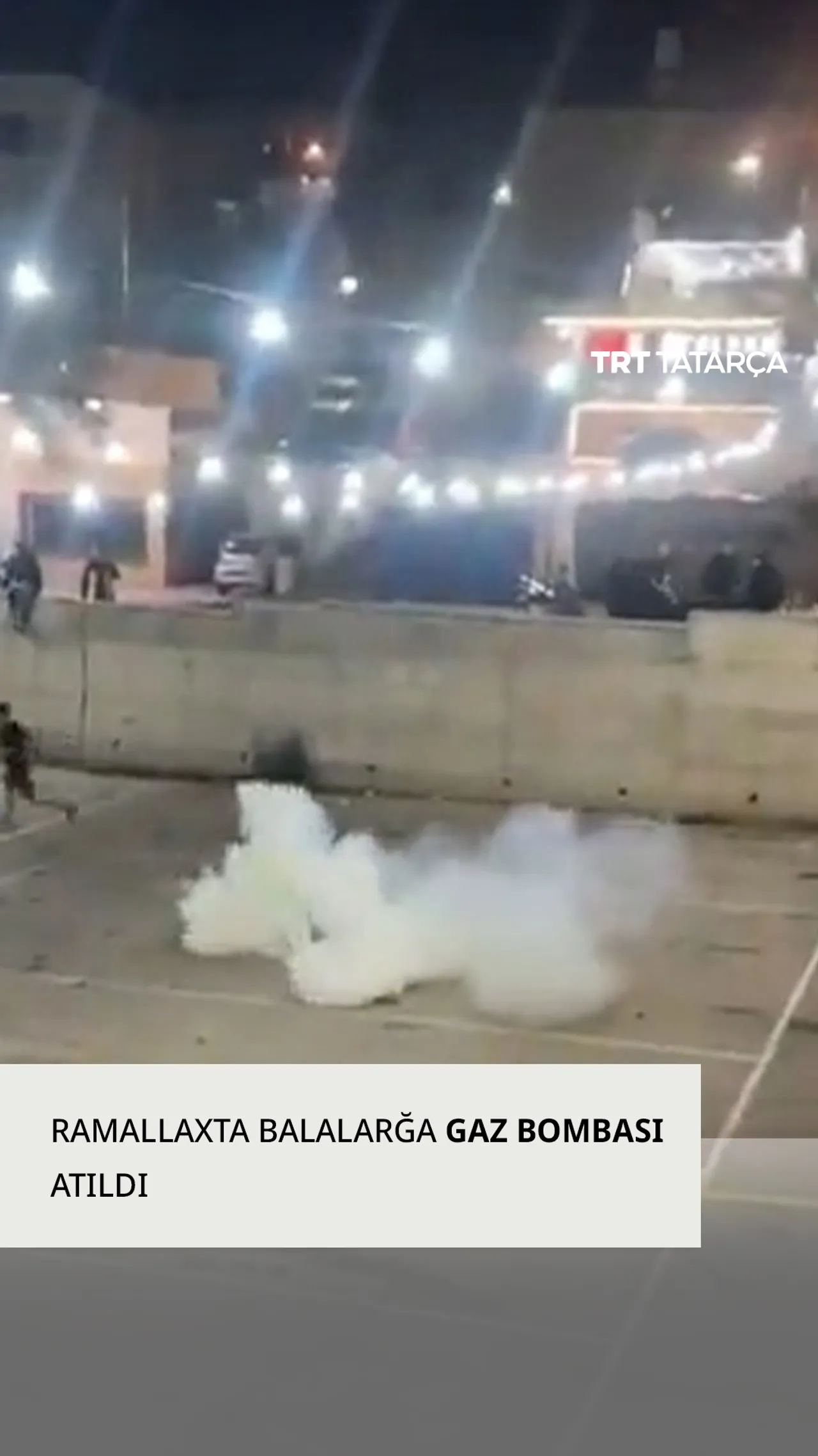 Ramazan ayında futbol uynawçı balalarğa İzrail köçläre gaz bombası attı