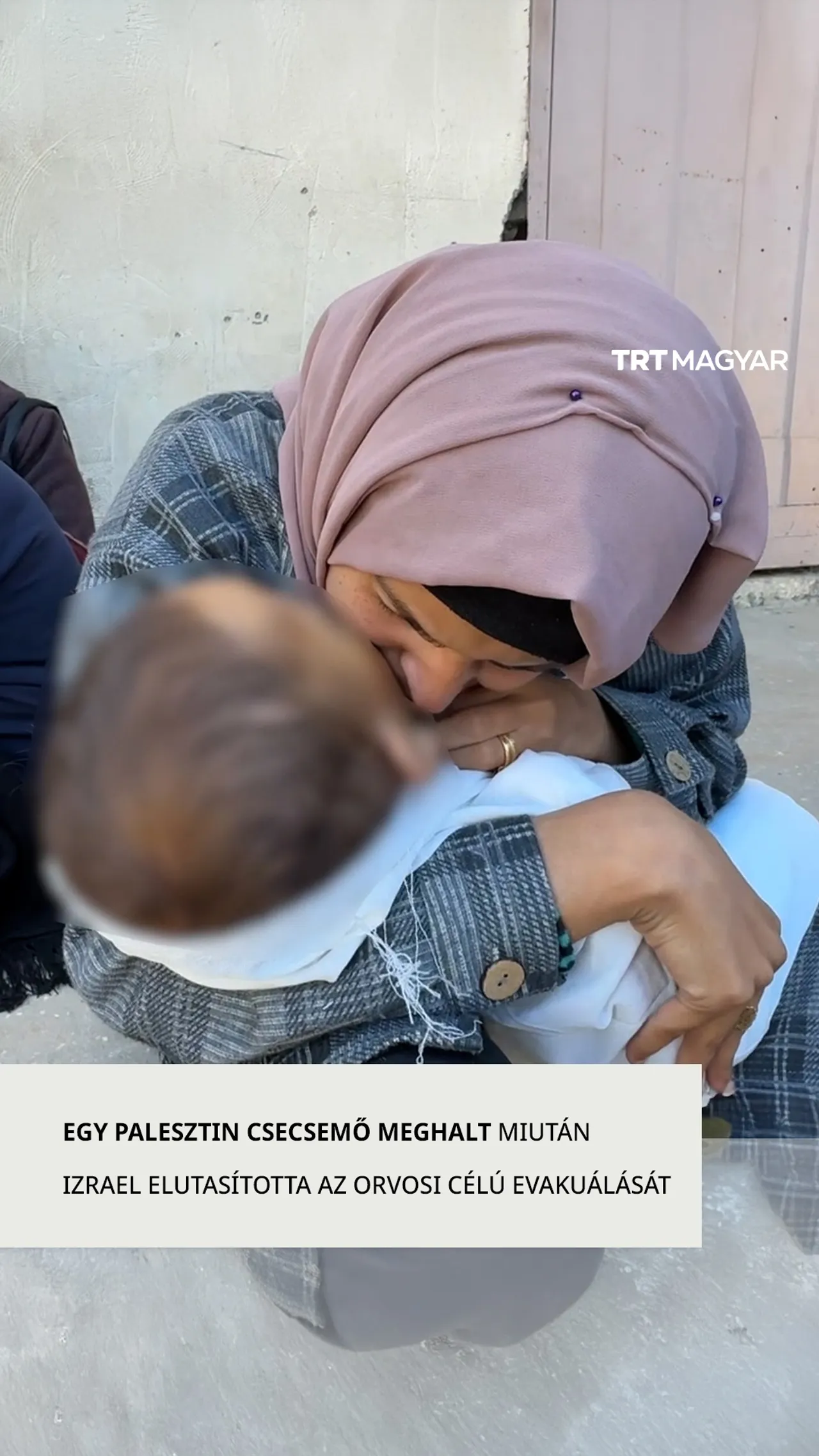 Meghalt egy palesztin csecsemő miután Izrael elutasította az orvosi evakuálását