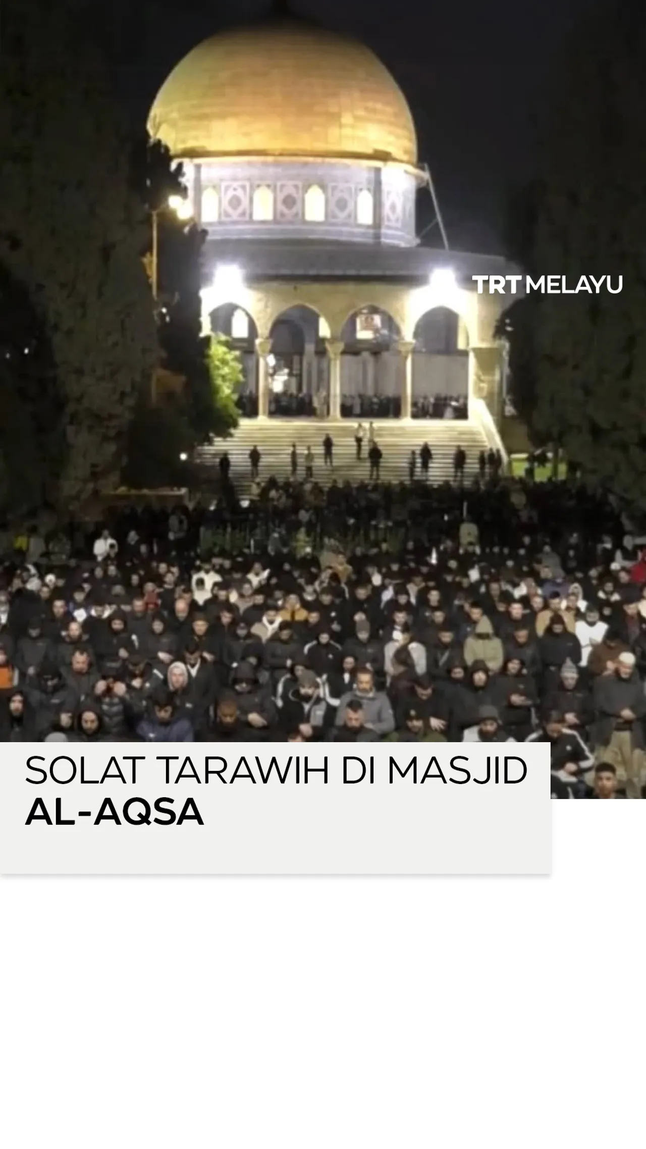 Solat tarawih di Masjid Al-Aqsa