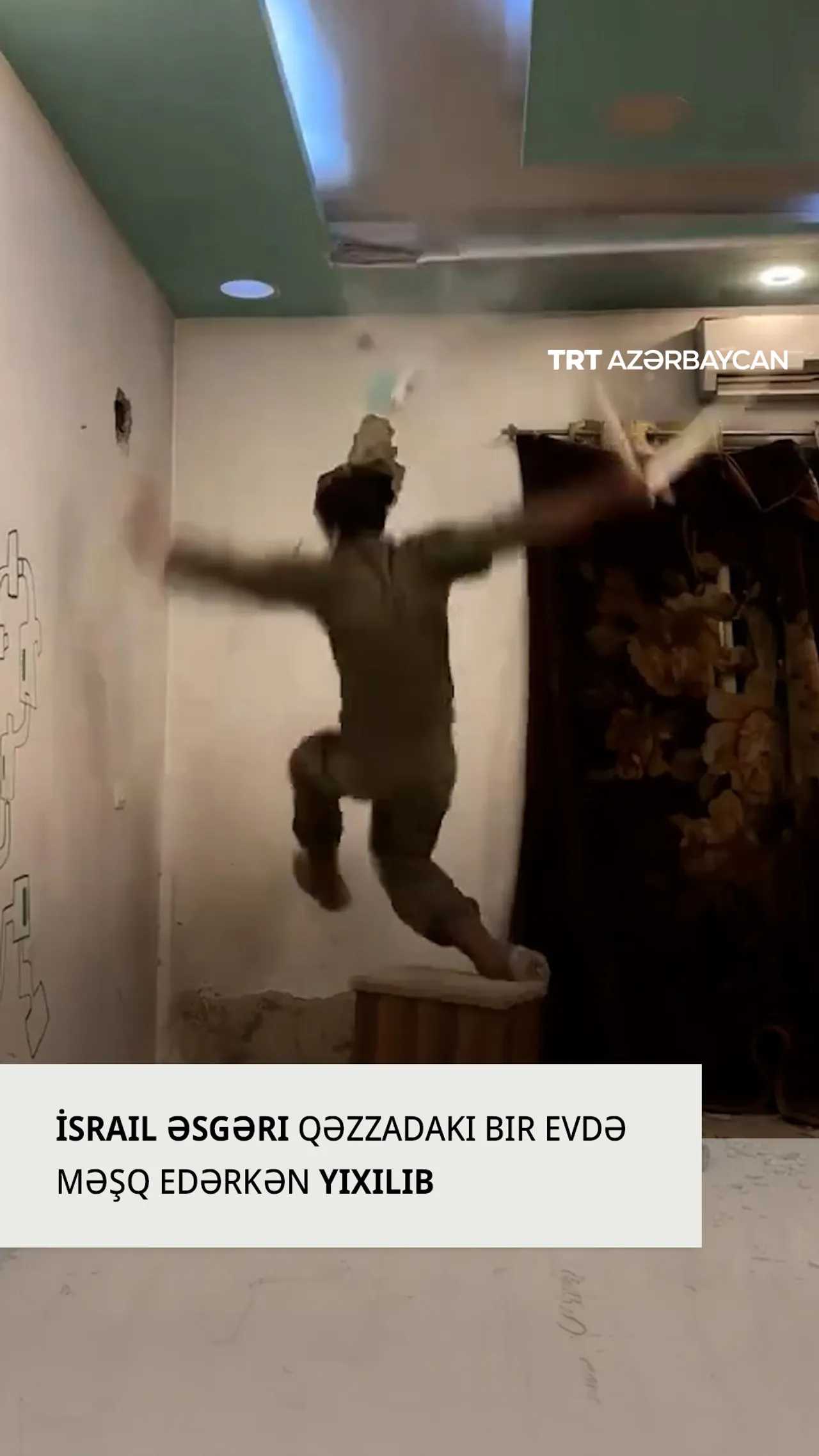 İsrail əsgəri Qəzzadakı bir evdə məşq edərkən yıxılıb