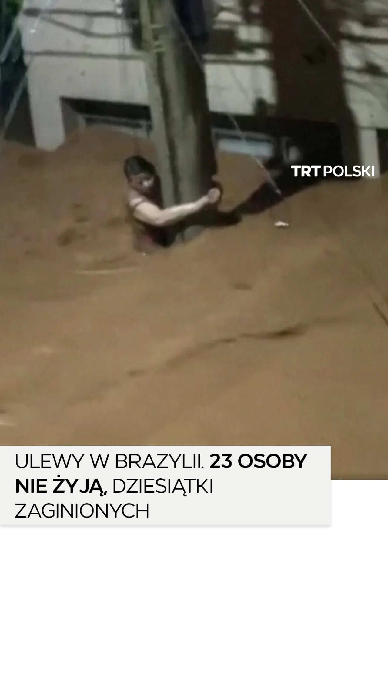 Ulewy w Brazylii. 23 osoby nie żyją, dziesiątki zaginionych