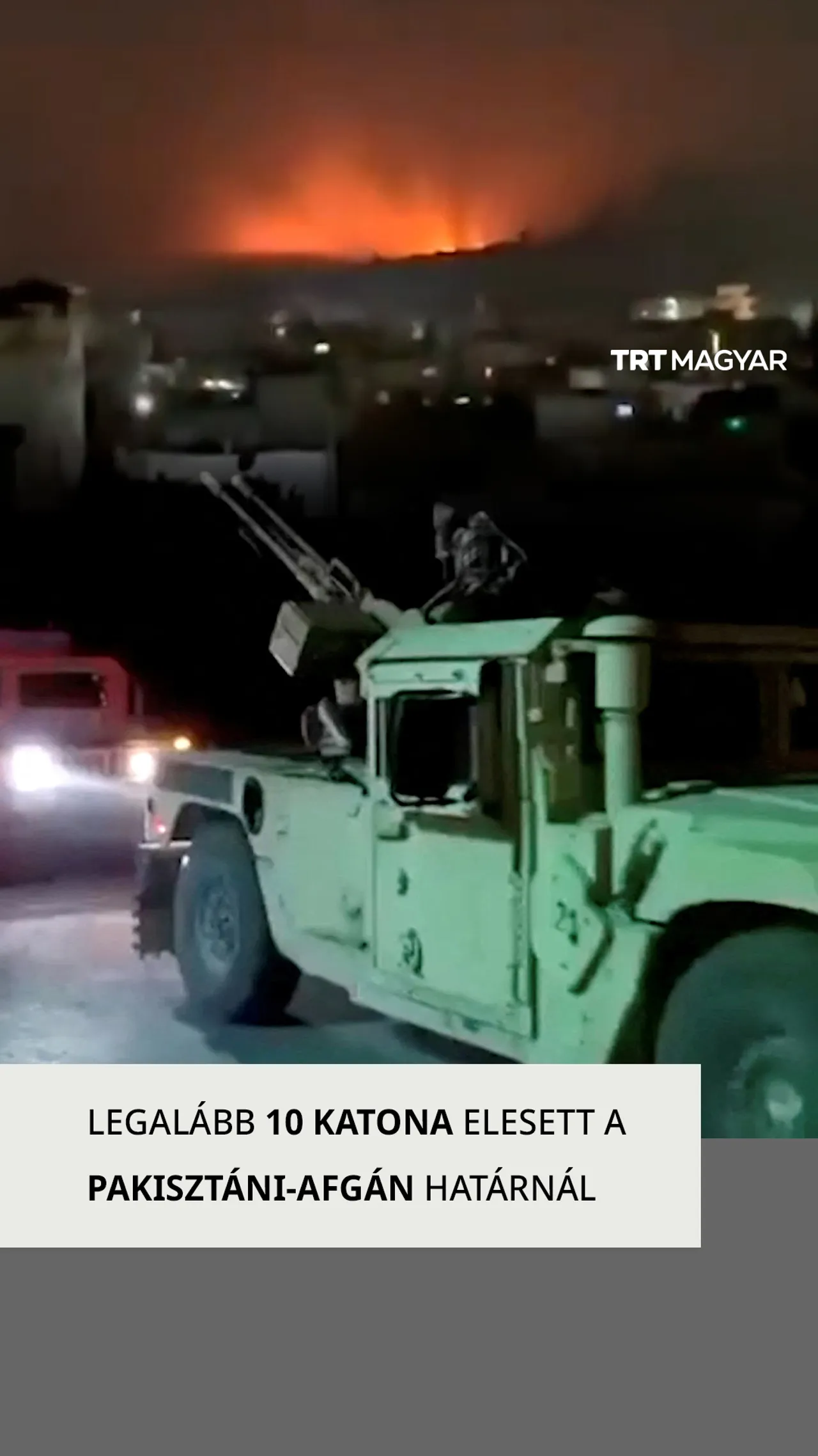 Legalább 10 katona elesett a pakisztáni-afgán határnál