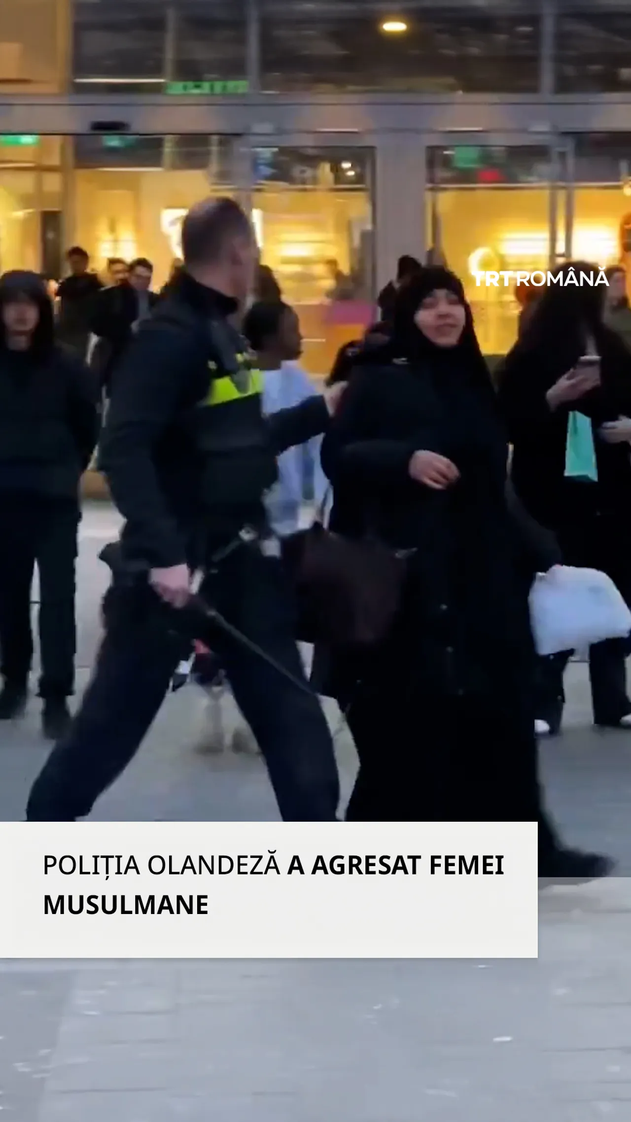 Poliția olandeză a aplicat violență împotriva a două femei musulmane în Utrecht