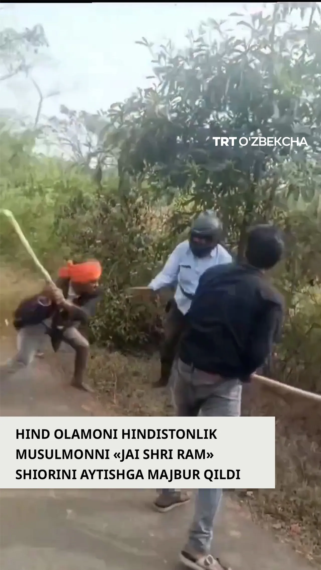 Hindistonlik musulmon «Jai Shri Ram» deb qichqirishga majbur qilindi