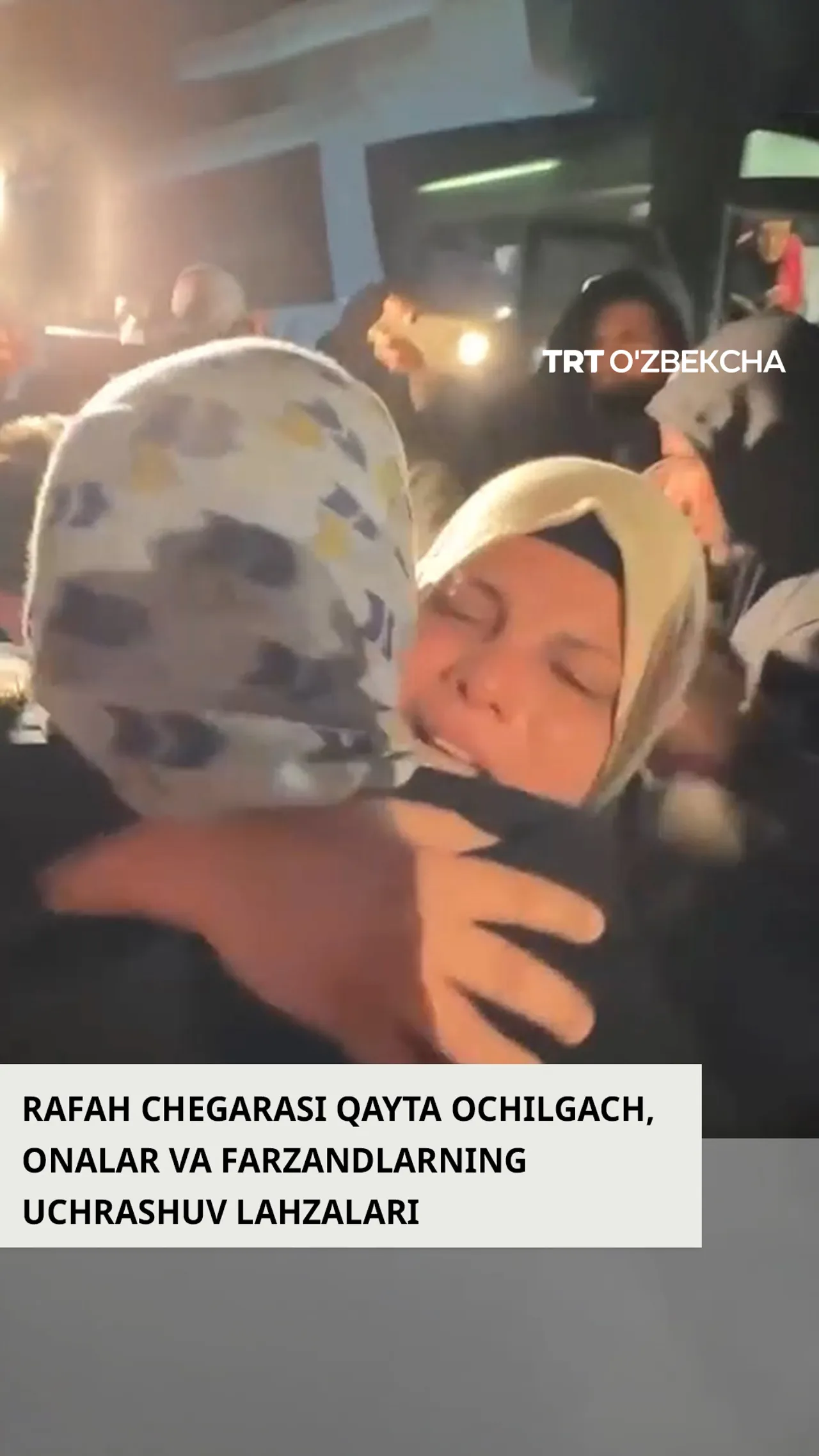 Rafah chegara punkti orqali G‘azoga qaytgan onalar sevinchi