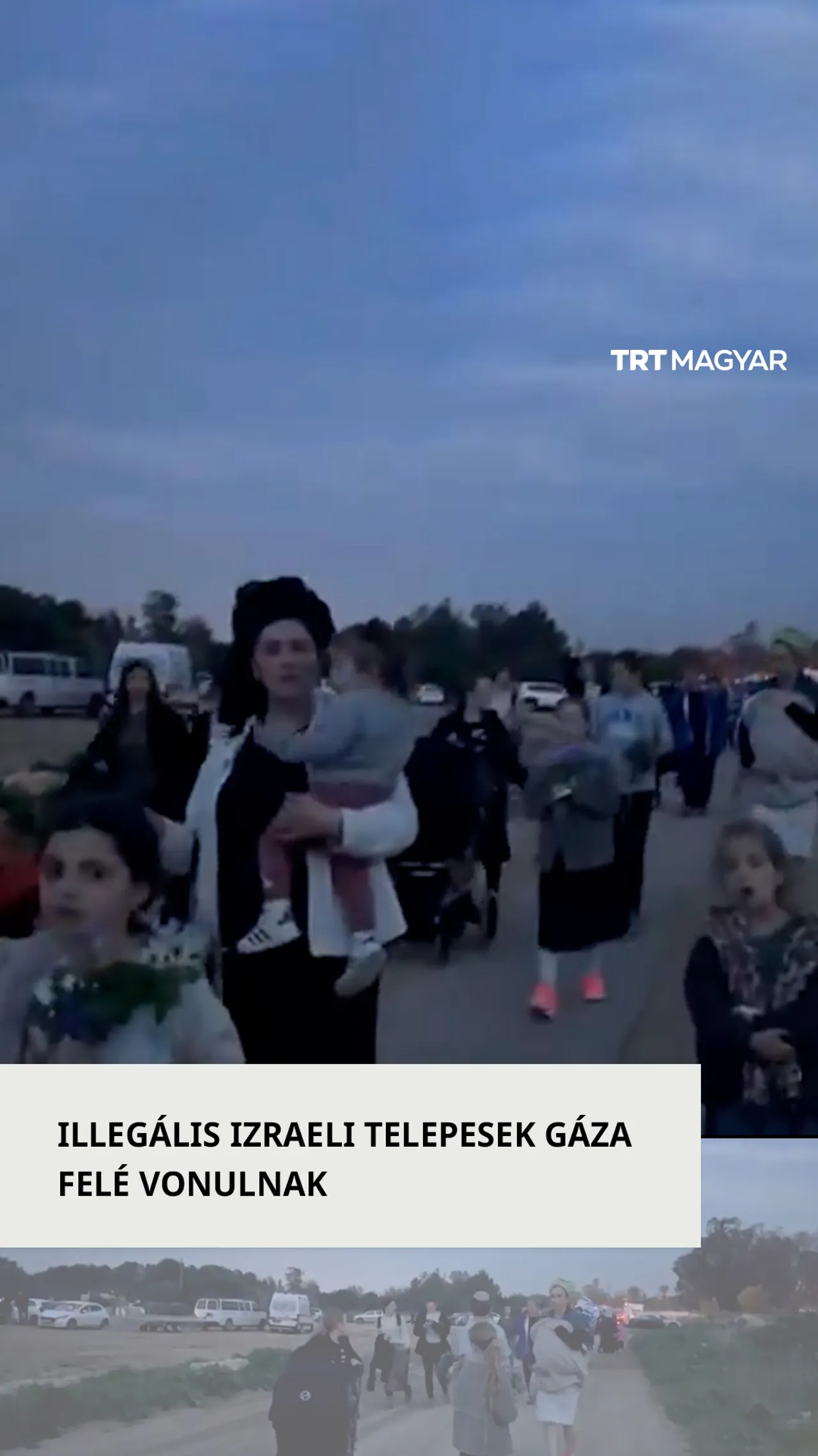 Illegális izraeli telepesek állandó megszállást követelve Gáza felé vonulnak