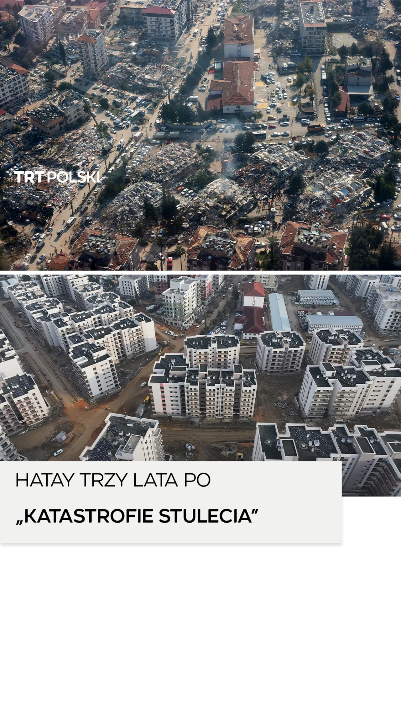 Hatay trzy lata po „katastrofie stulecia”