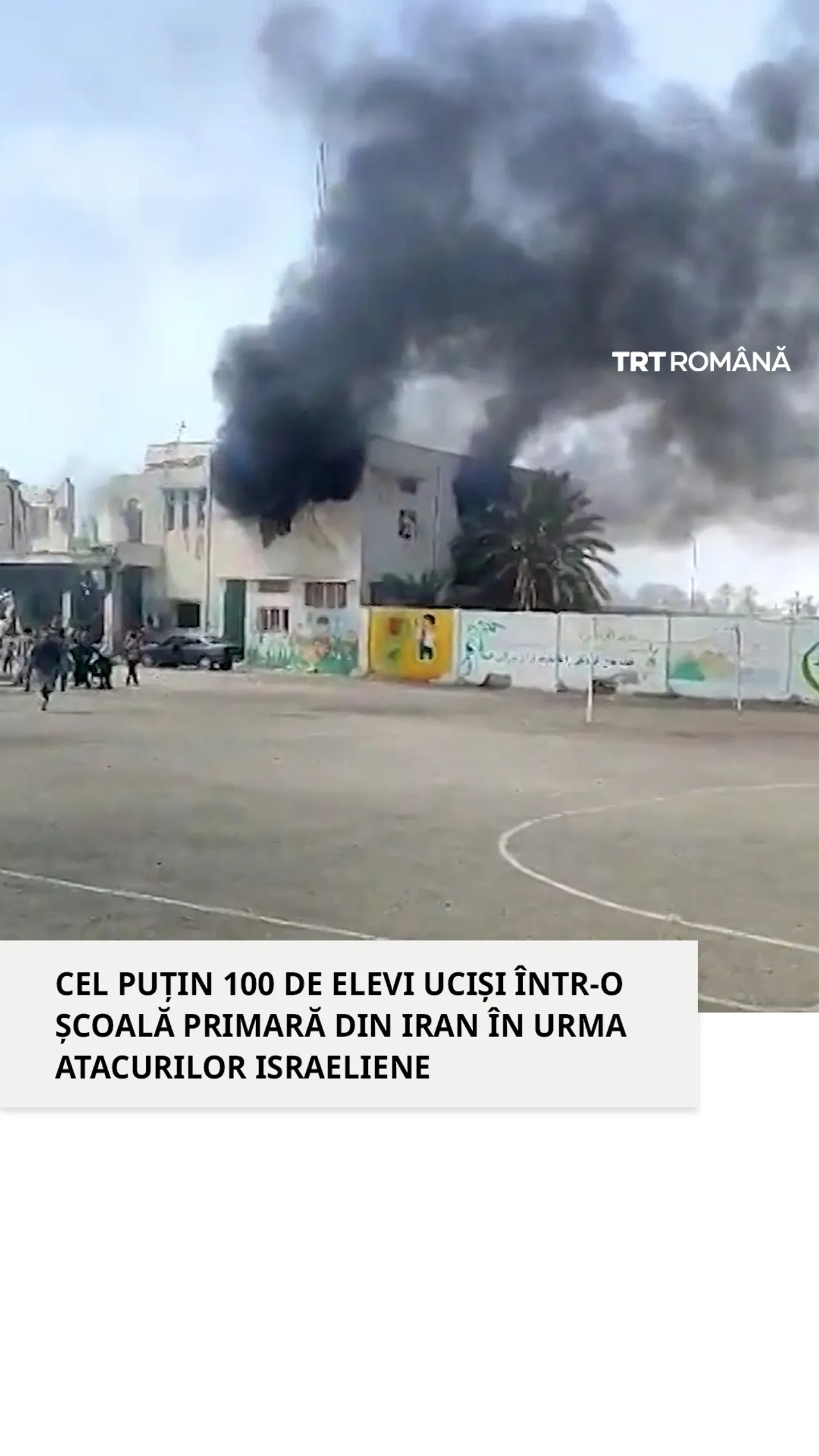 Cel puțin 100 de elevi uciși într-o școală primară din Iran în urma atacurilor israeliene