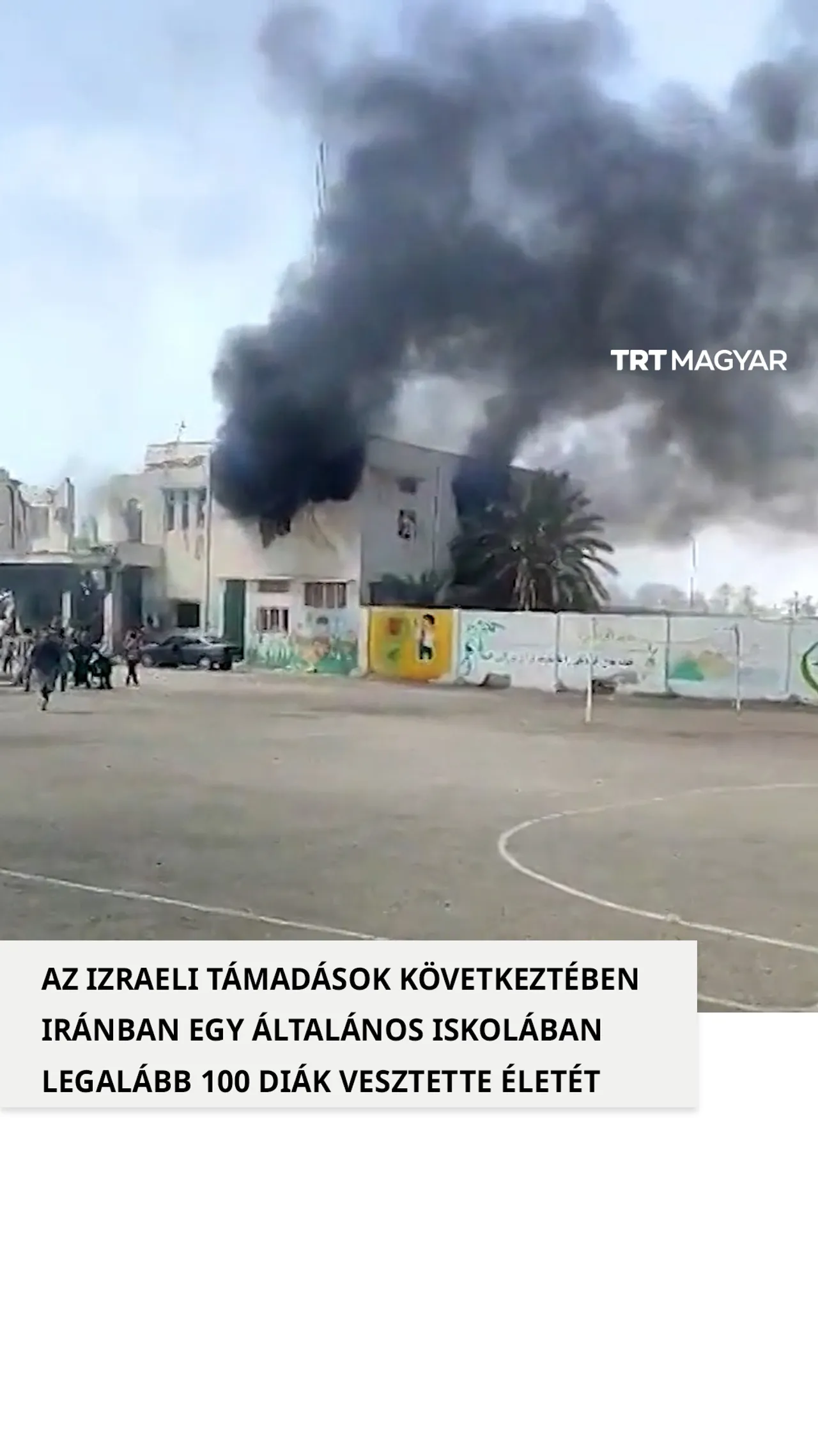 Legalább 100 iráni diák vesztette életét az izraeli-amerikai támadásban