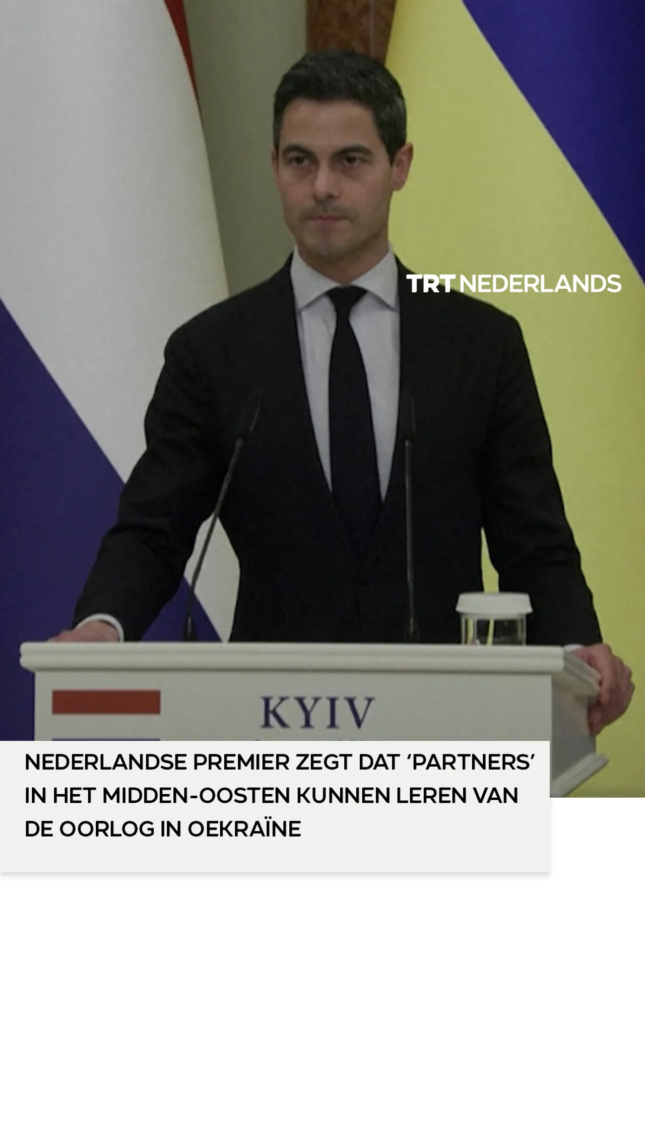 Nederlandse premier zegt dat ‘partners’ in het Midden-Oosten kunnen leren van de oorlog in Oekraïne