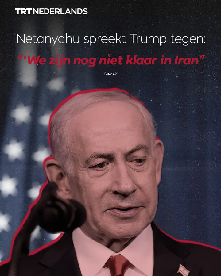 Netanyahu spreekt Trump tegen: "We zijn nog niet klaar in Iran"