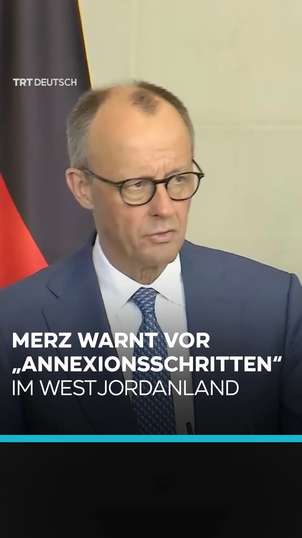 Merz warnt vor „Annexionsschritten“ im Westjordanland