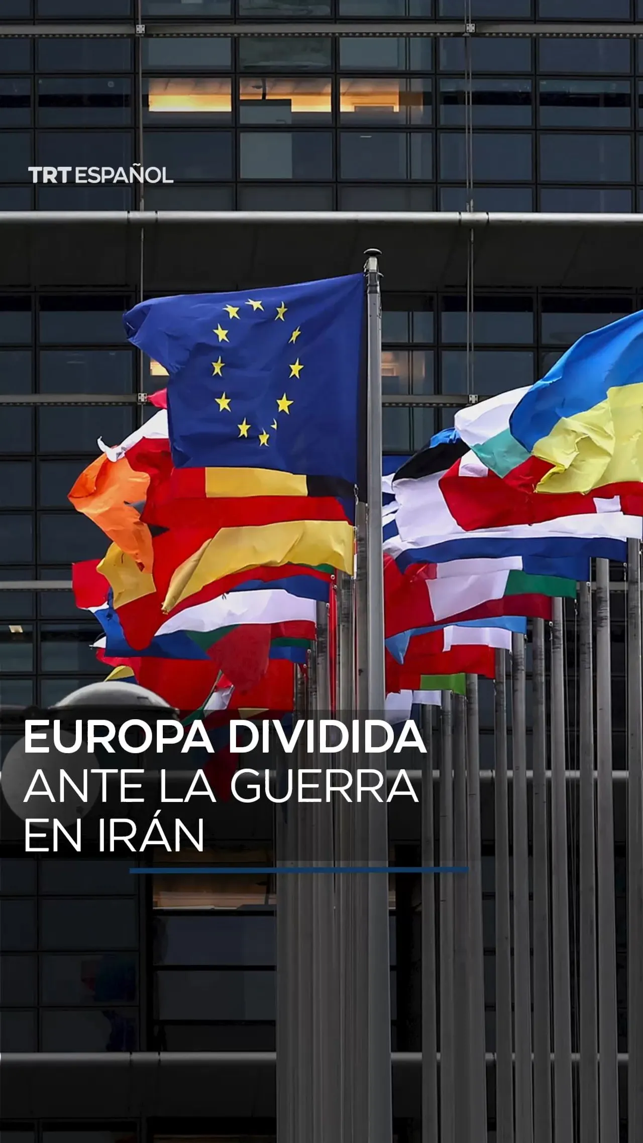 Europa dividida ante la guerra en Irán