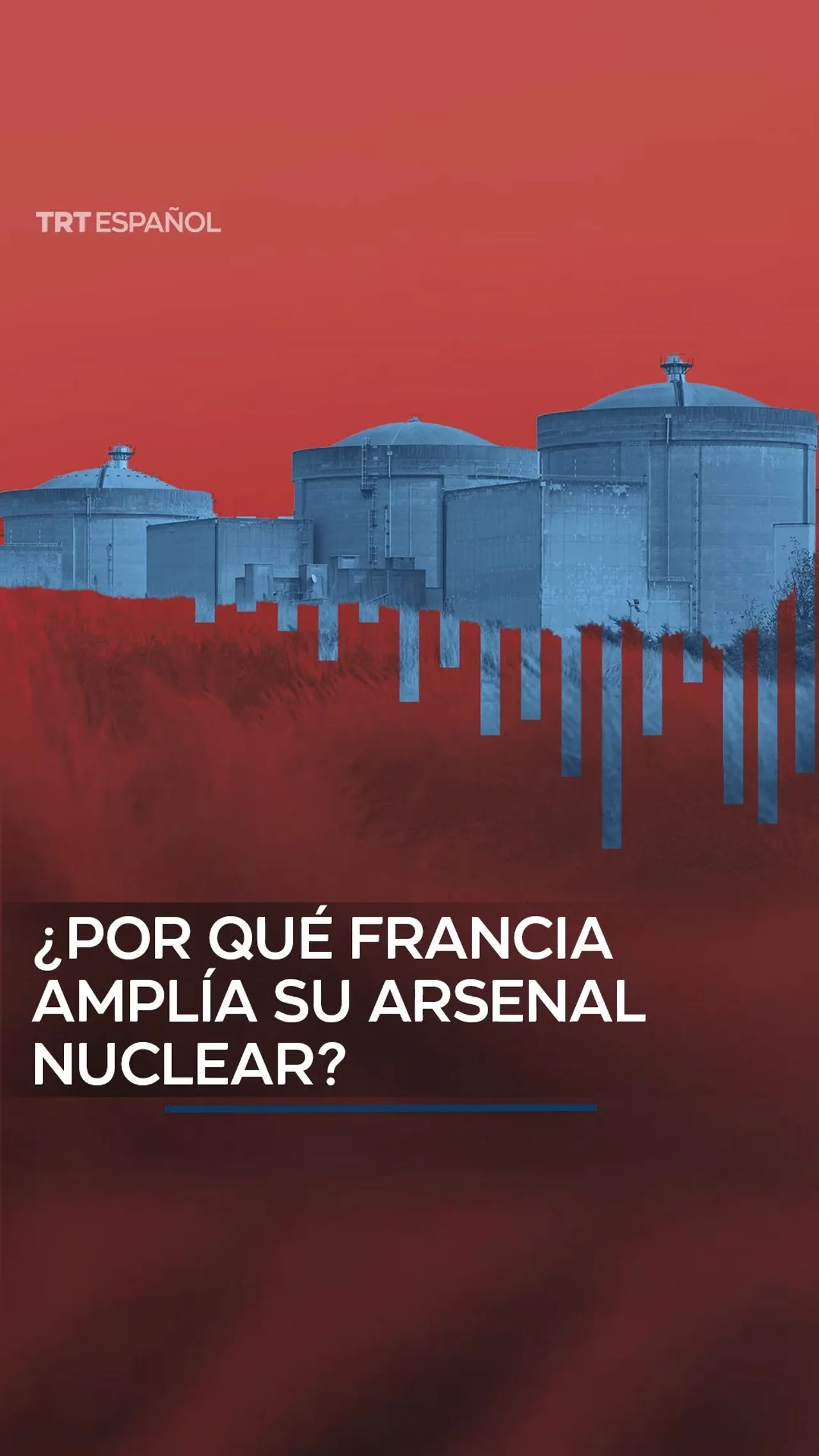 ¿Por qué Francia amplía su arsenal nuclear?