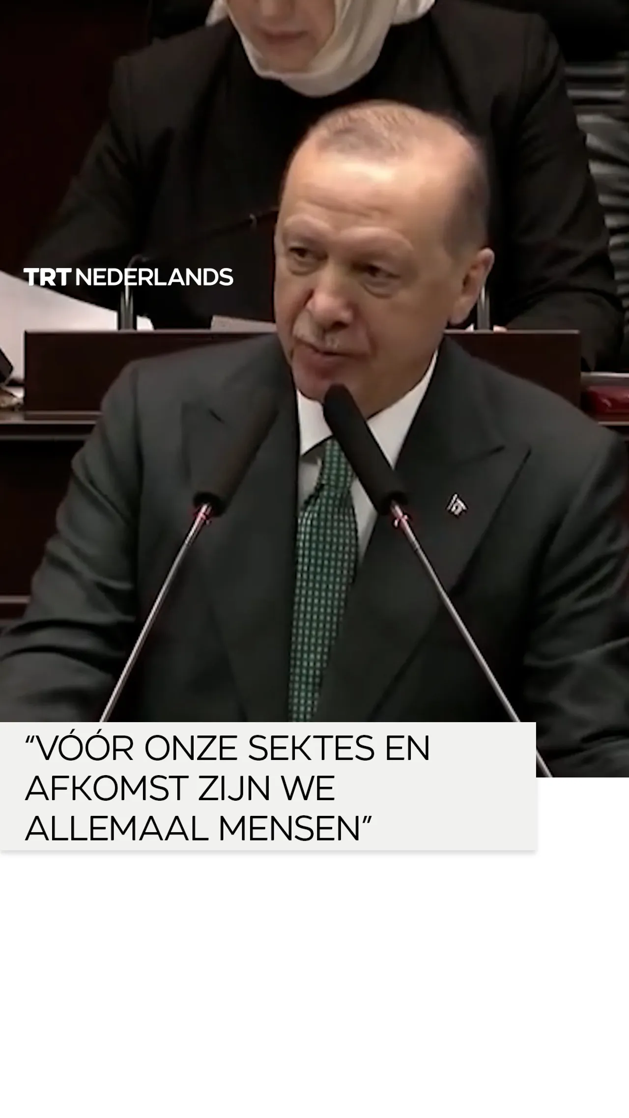 Erdogan: “Vóór onze sektes en afkomsten zijn we allemaal mensen”
