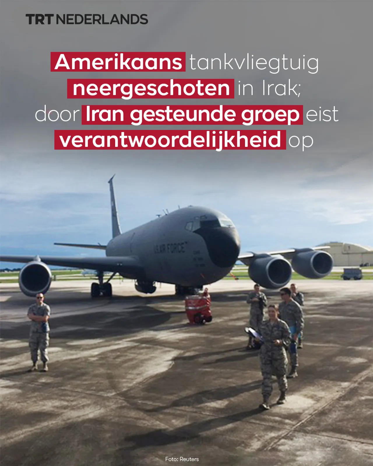 Amerikaans tankvliegtuig neergeschoten in Irak; Iran gesteunde groep eist verantwoordelijkheid op