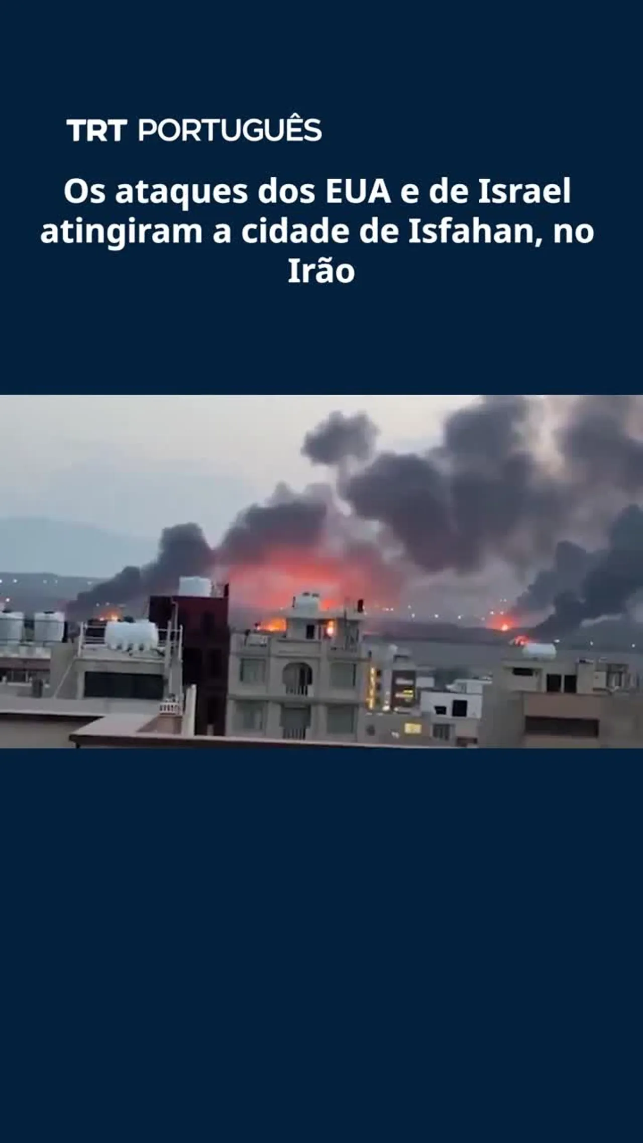 Os ataques dos EUA e de Israel atingiram a cidade de Isfahan, no Irão