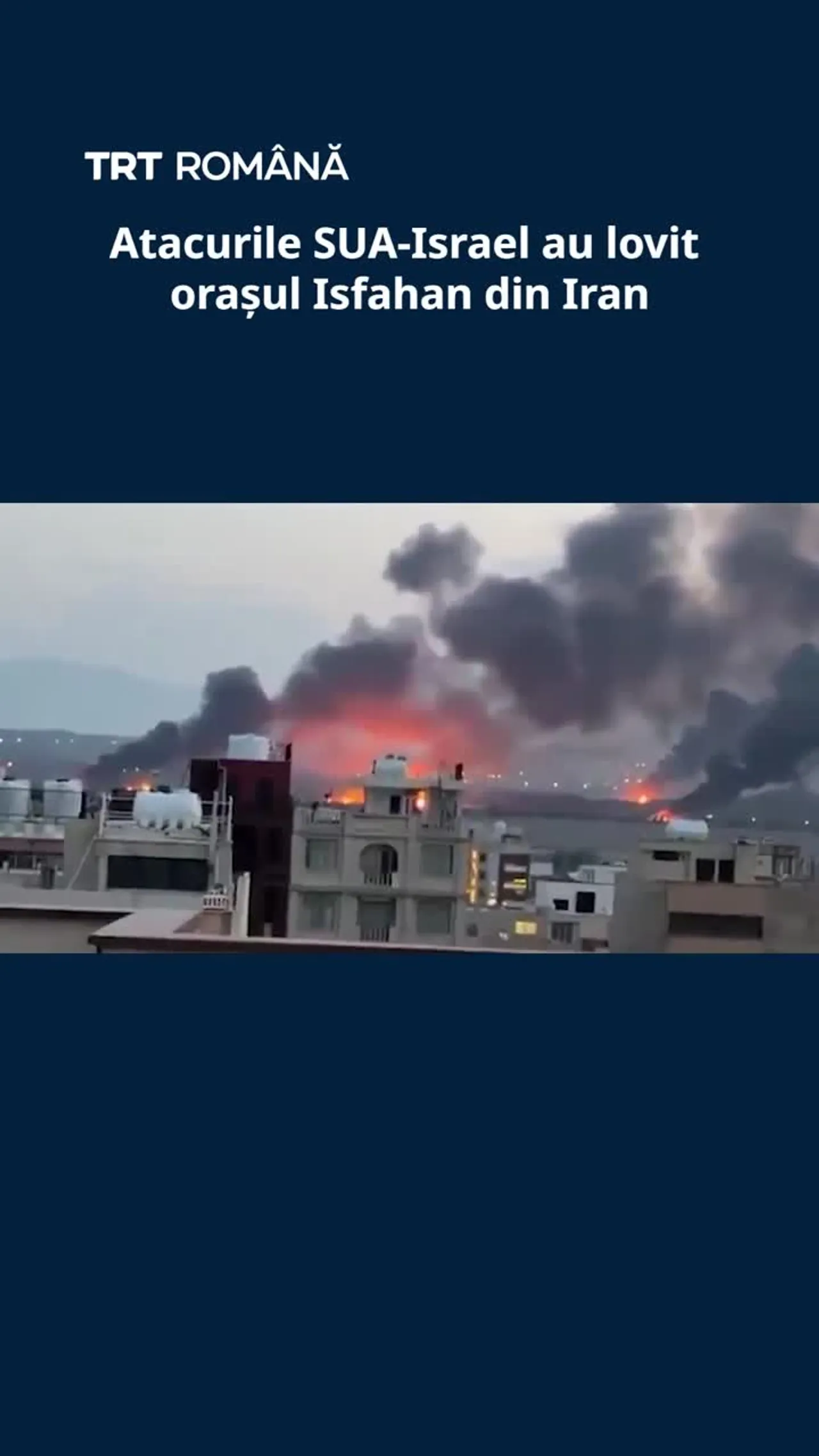Atacurile SUA-Israel au lovit orașul Isfahan din Iran