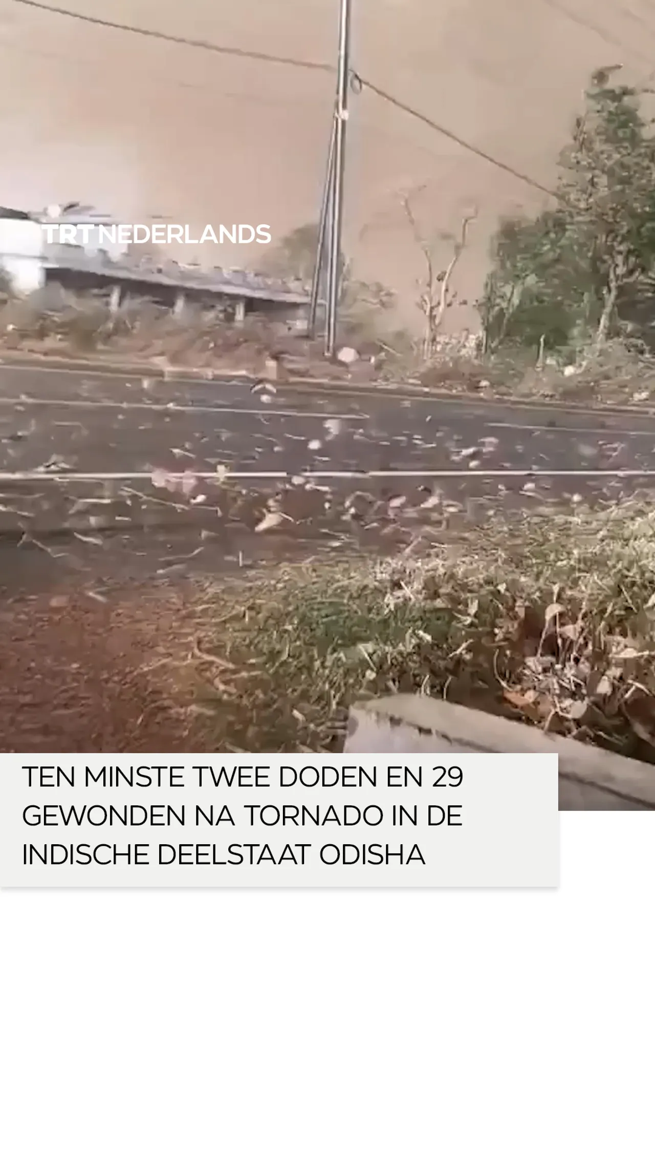 Ten minste twee doden en 29 gewonden na tornado in de Indiase deelstaat Odisha