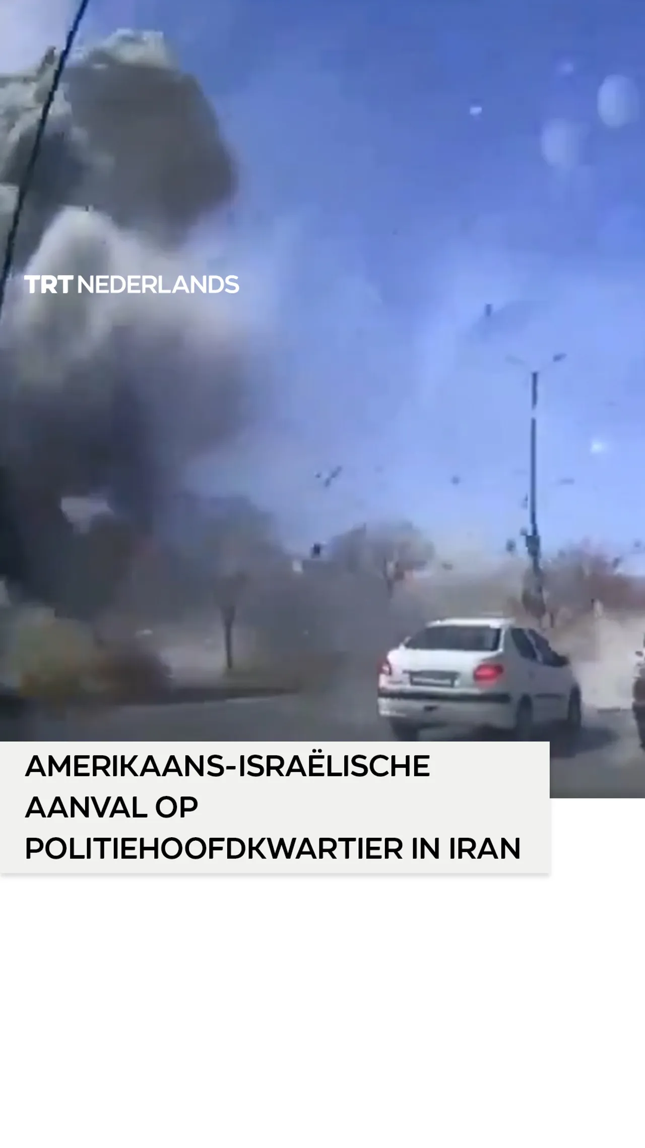 Dashcam legt Amerikaans-Israëlische aanval op politiehoofdkwartier in Iran vast