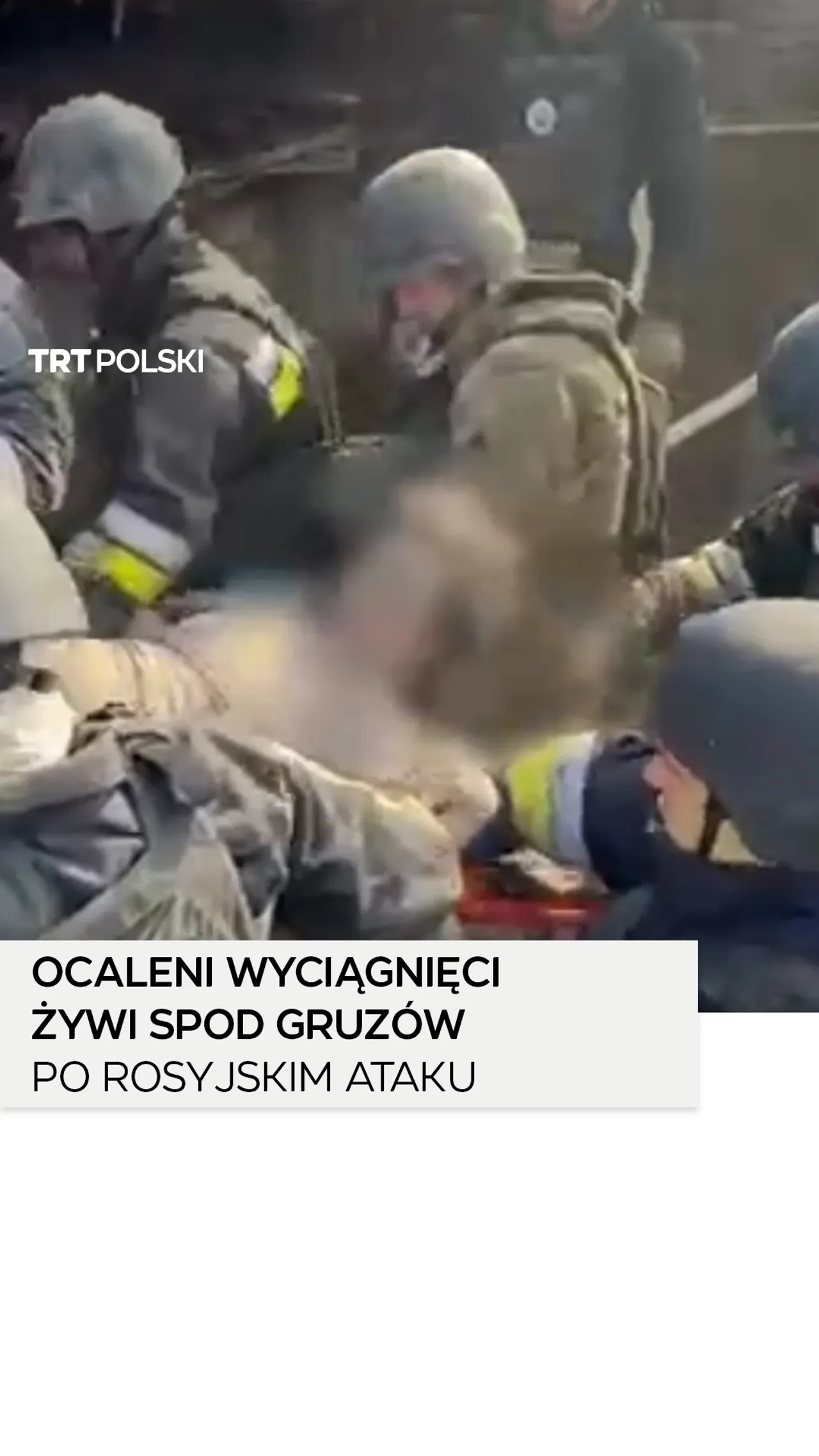 Ocaleni wyciągnięci żywi spod gruzów po rosyjskim ataku na Zaporoże