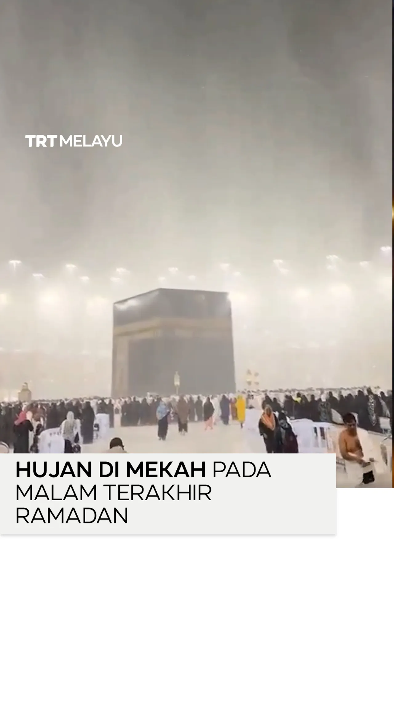 Hujan di Mekah pada malam terakhir Ramadan