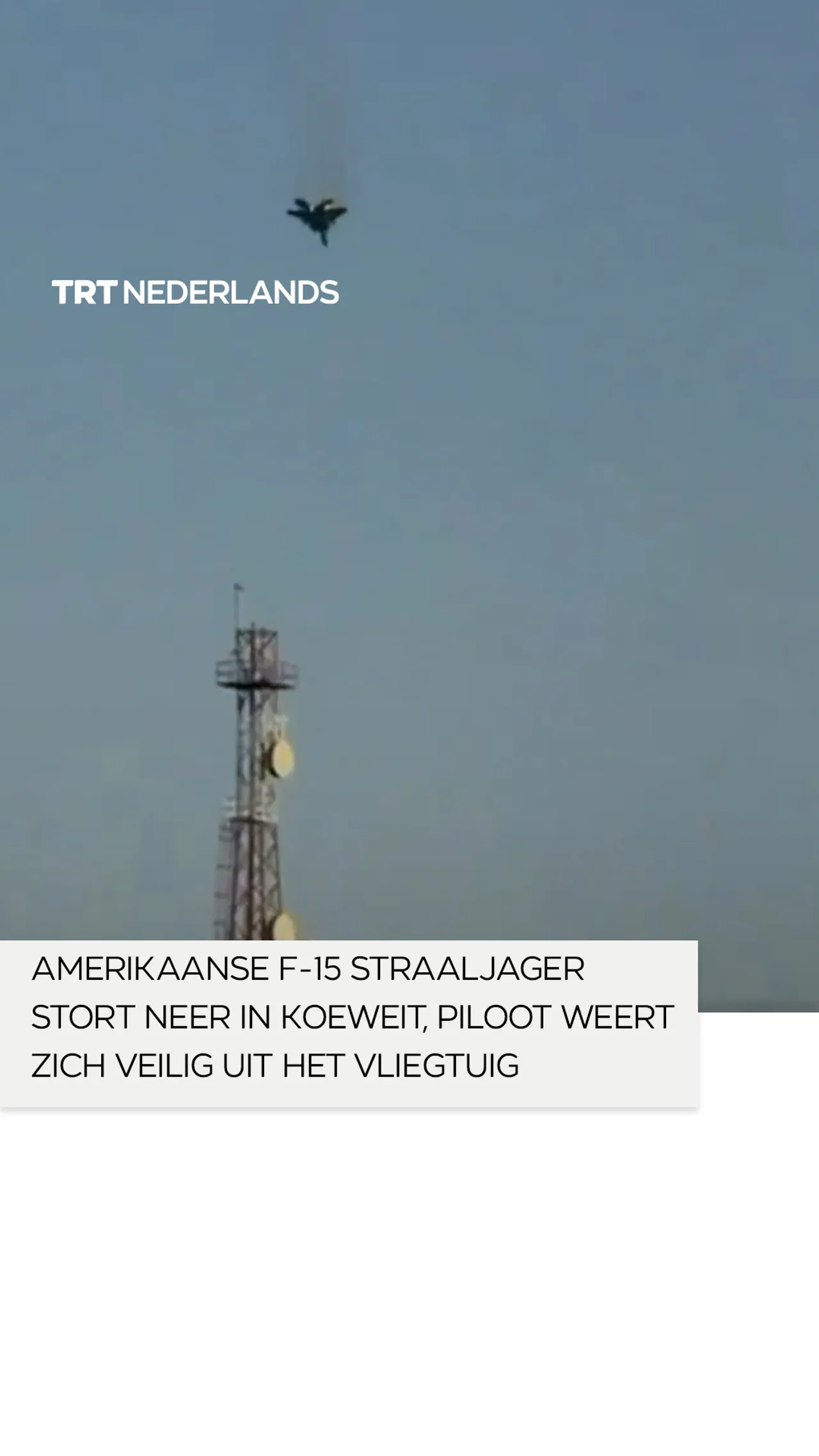 Amerikaanse F-15 straaljager stort neer in Koeweit, piloot werpt zich veilig uit het vliegtuig
