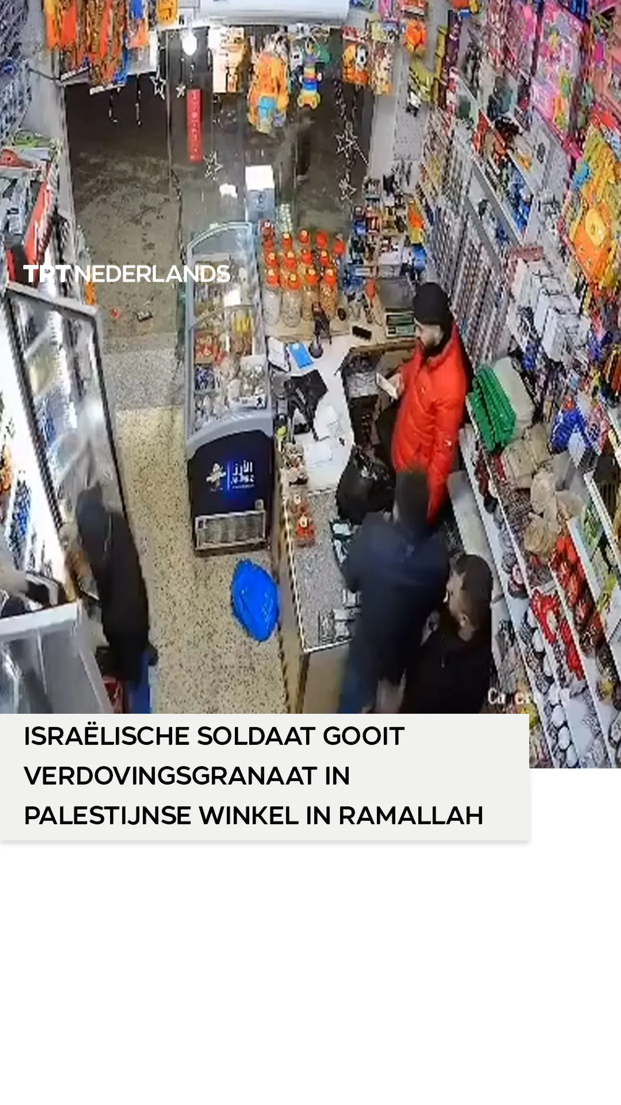 Israëlische soldaat gooit verdovingsgranaat in Palestijnse winkel