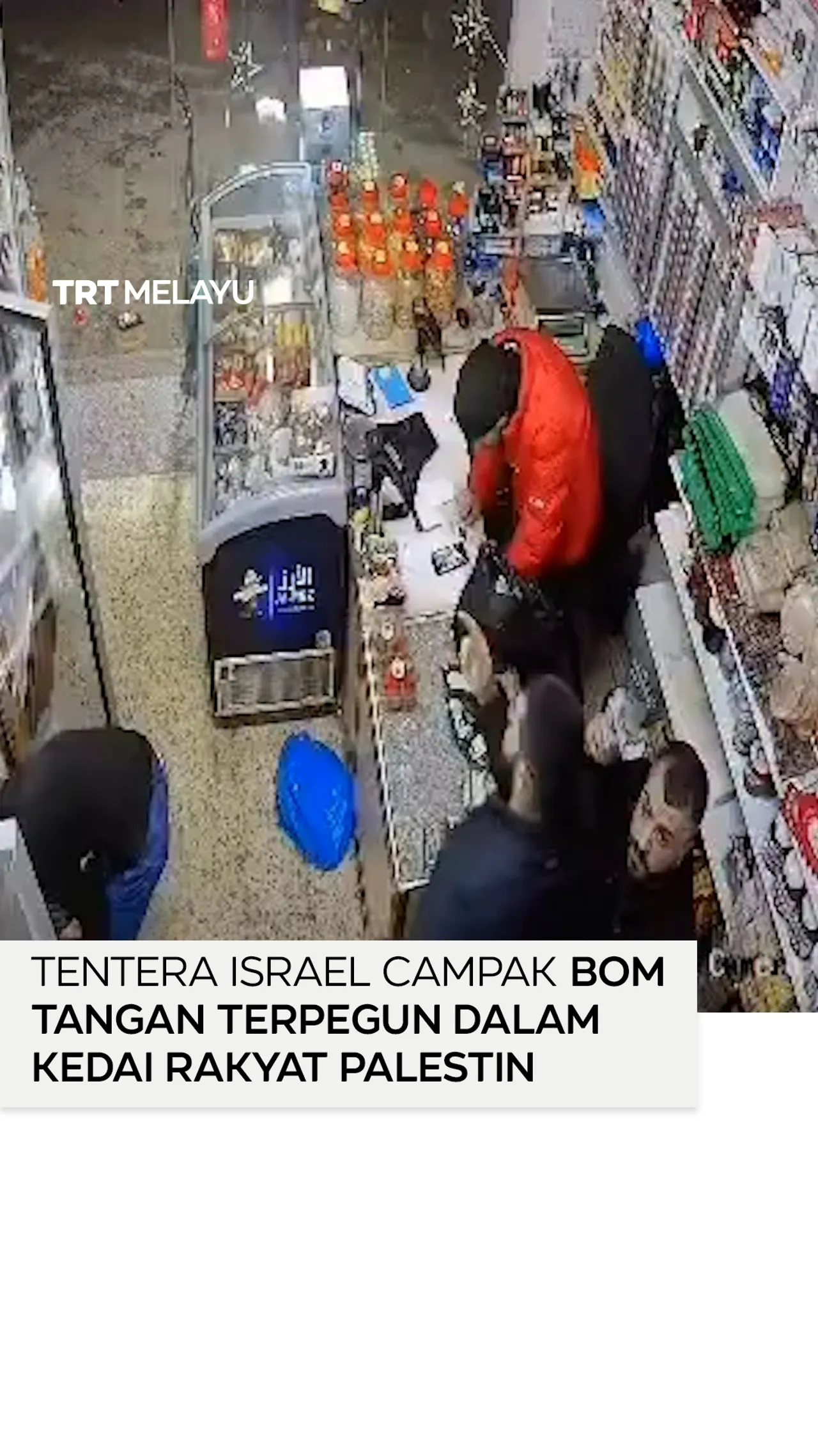 Tentera Israel campak bom tangan terpegun dalam kedai warga Palestin