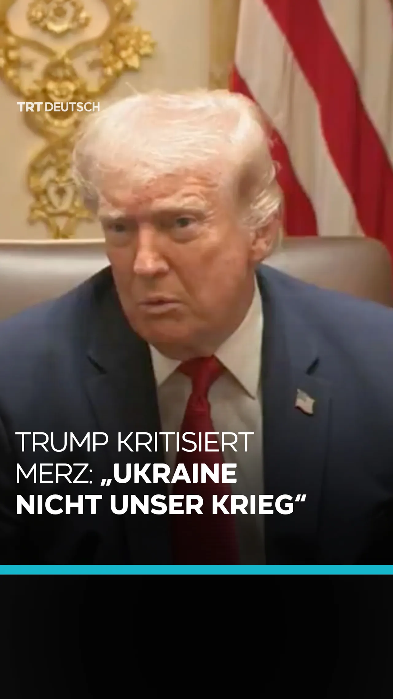 Trump kritisiert Merz: „Ukraine nicht unser Krieg“